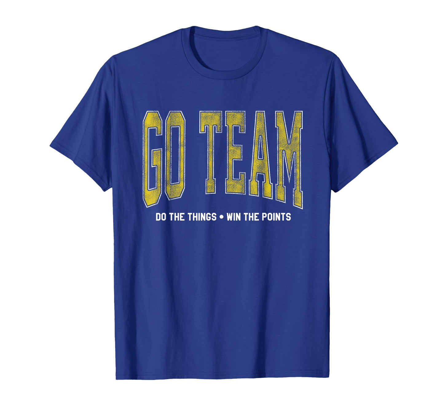 Go Team! Funny Sports T-shirt