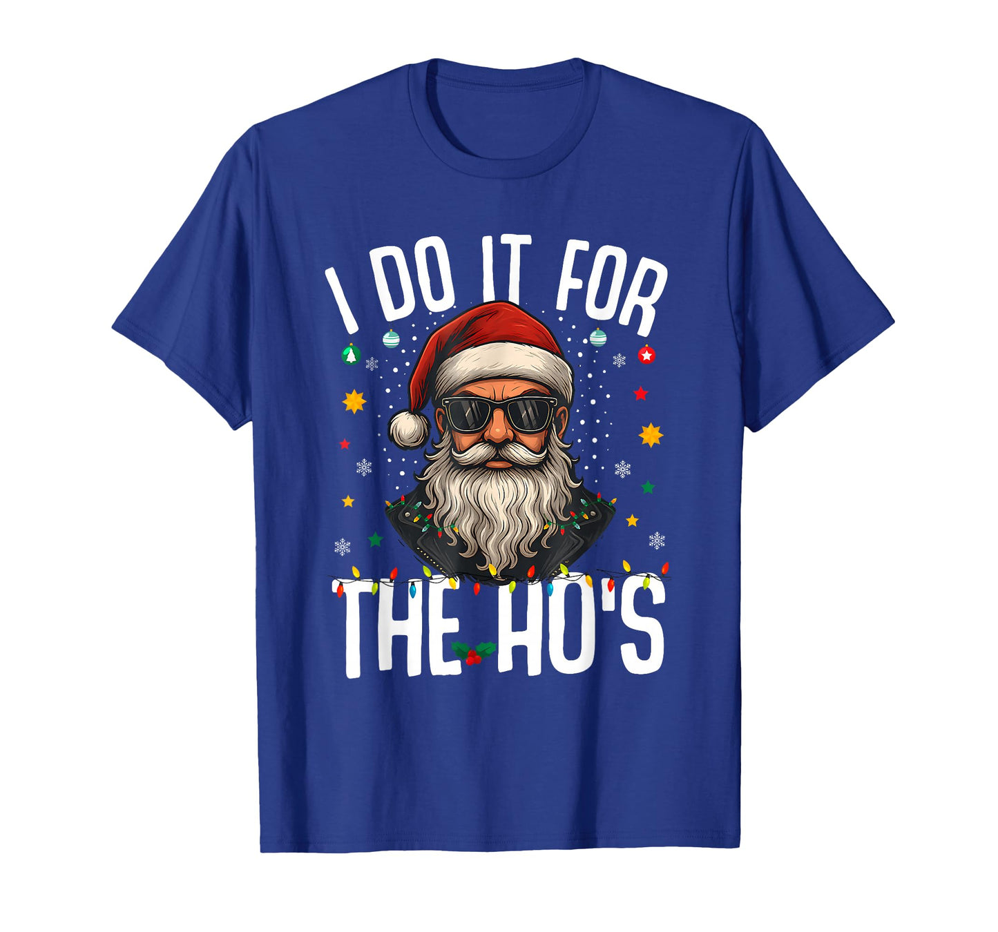 I Do It for The Ho's Funny Inappropriate Christmas Men Santa T-Shirt