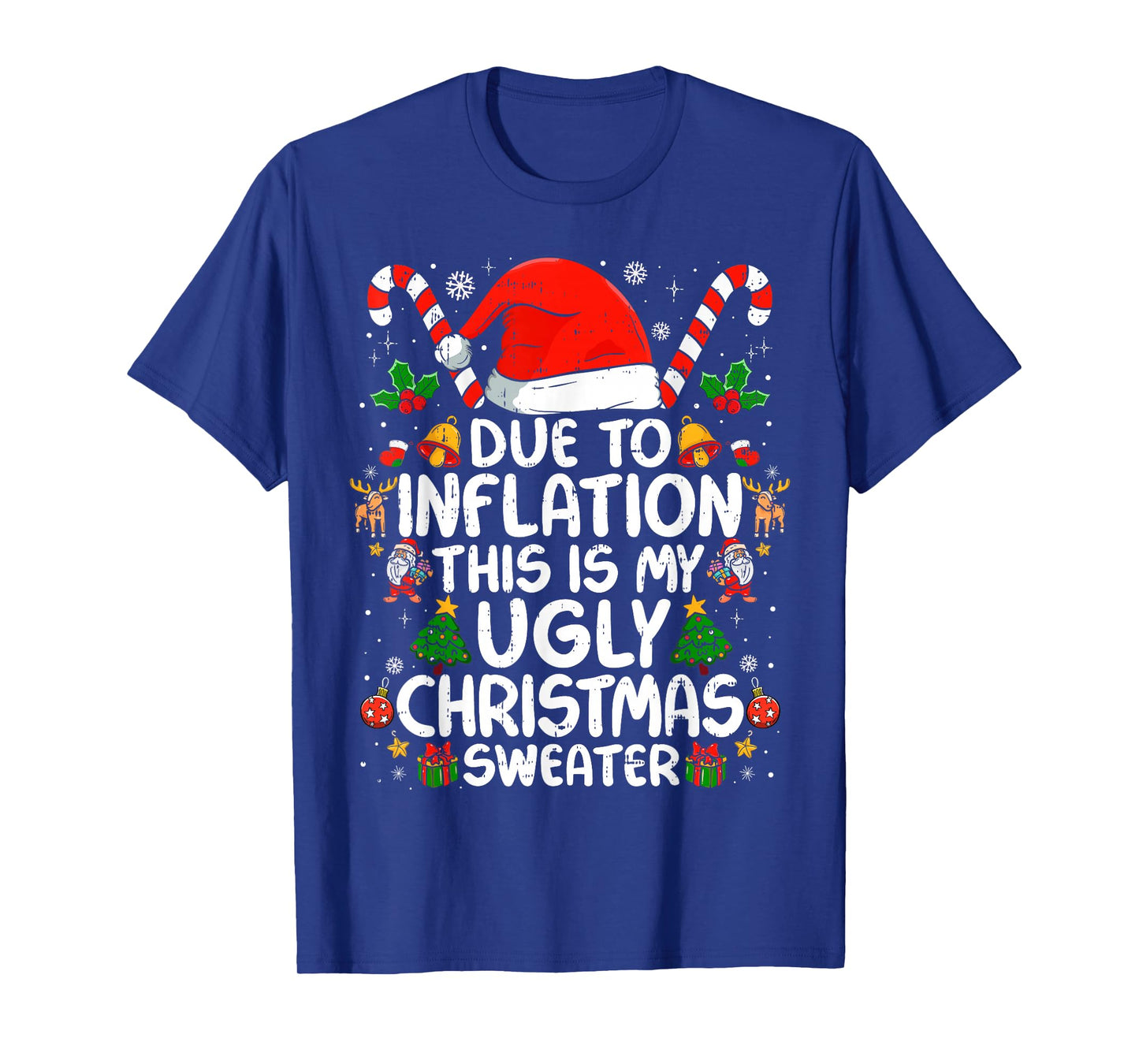 Due to Inflation This is My Ugly Sweater Family Christmas T-Shirt