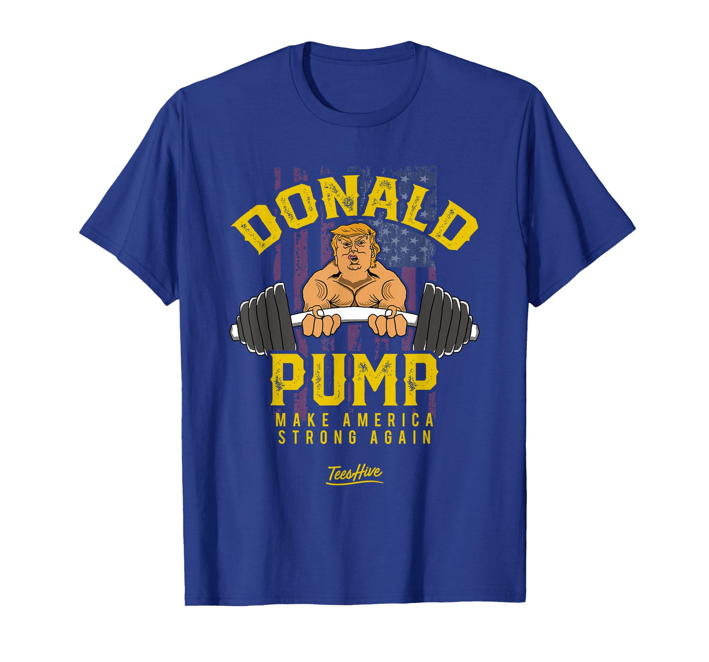 Donald Pump Shirt Trump Gym Shirt Trump Workout Shirt Trump T-Shirt