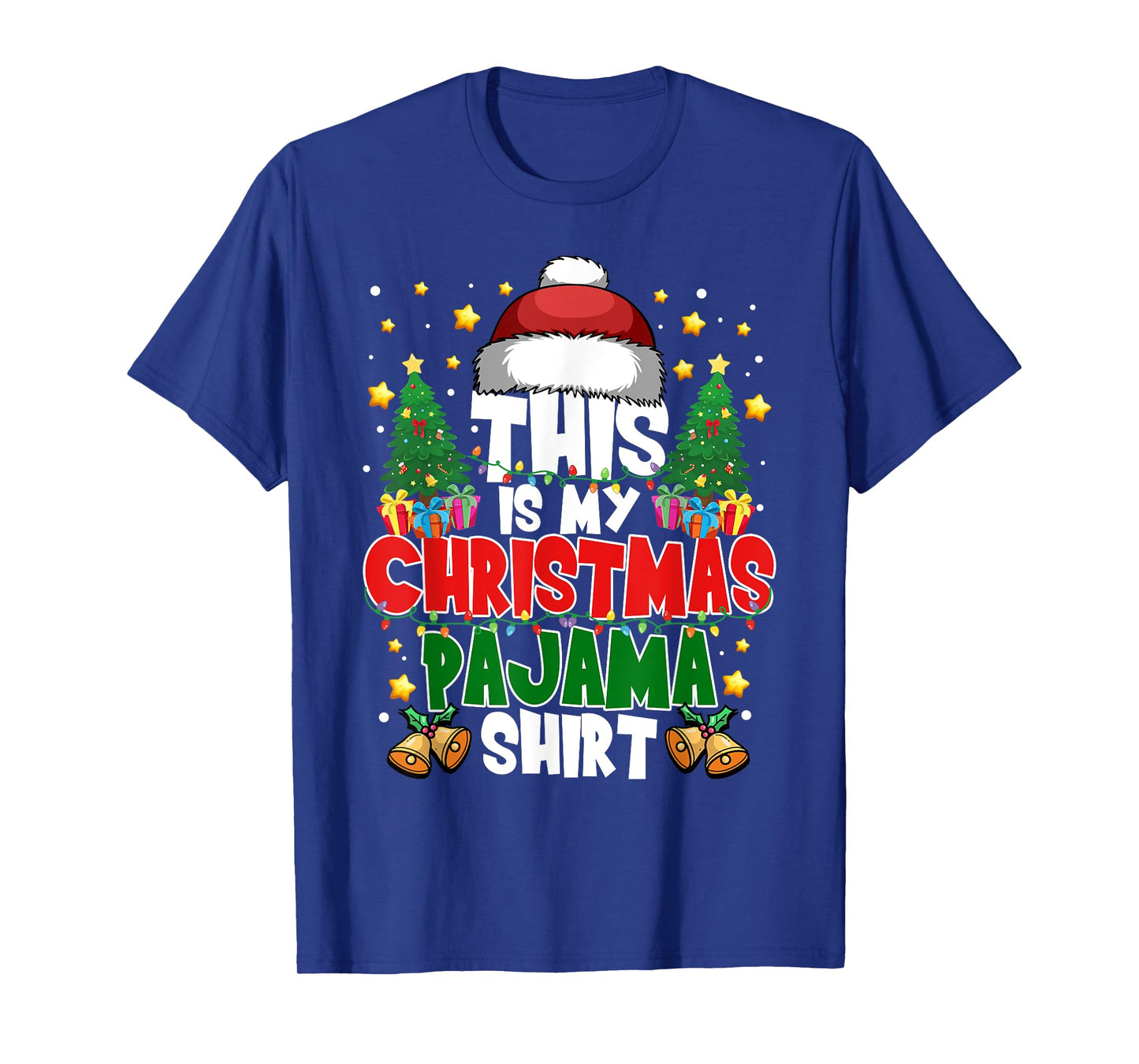This is My Christmas Pajama Shirt Funny Santa Hat Xmas Tree T-Shirt