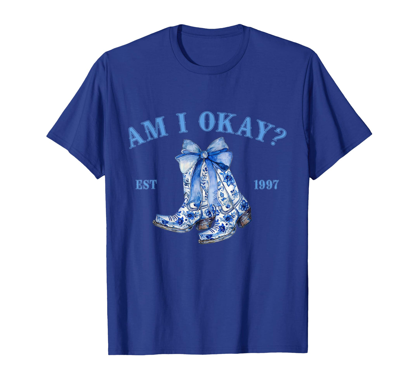 Vintage Am I Okay Cowgirl Boots Country Girls T-Shirt