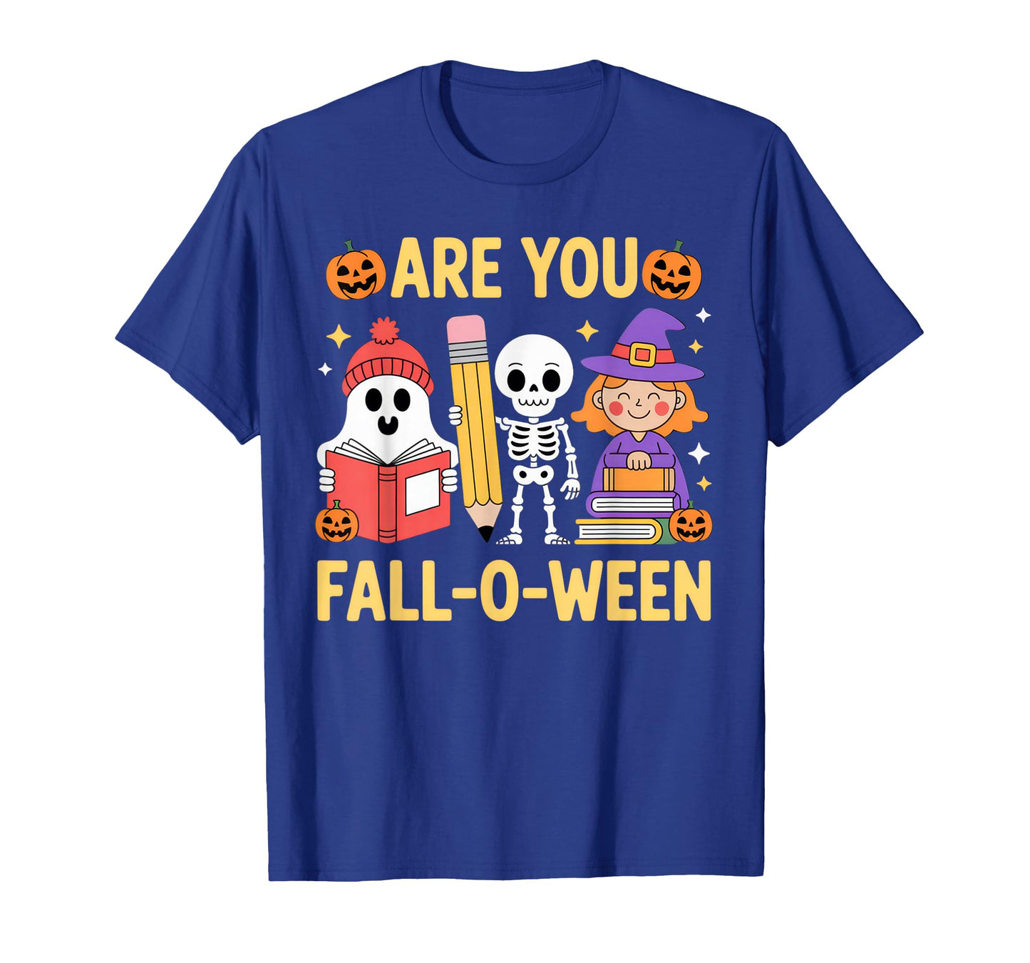 are You Fall-O-Ween Fun Halloween Vibes for Teachers and T-Shirt