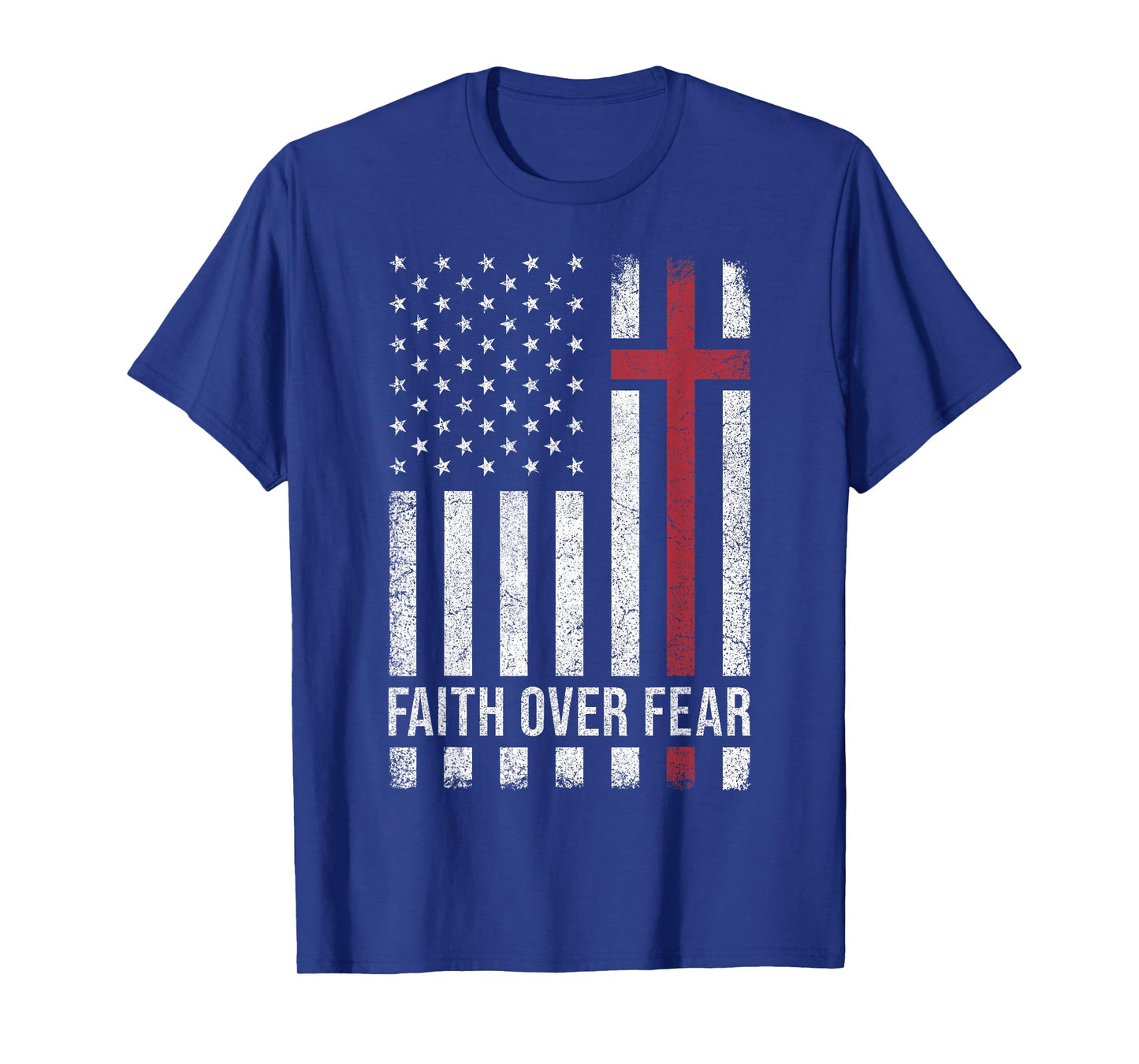 Christian US USA Flag American Christ Faith Over Fear Cross T-Shirt