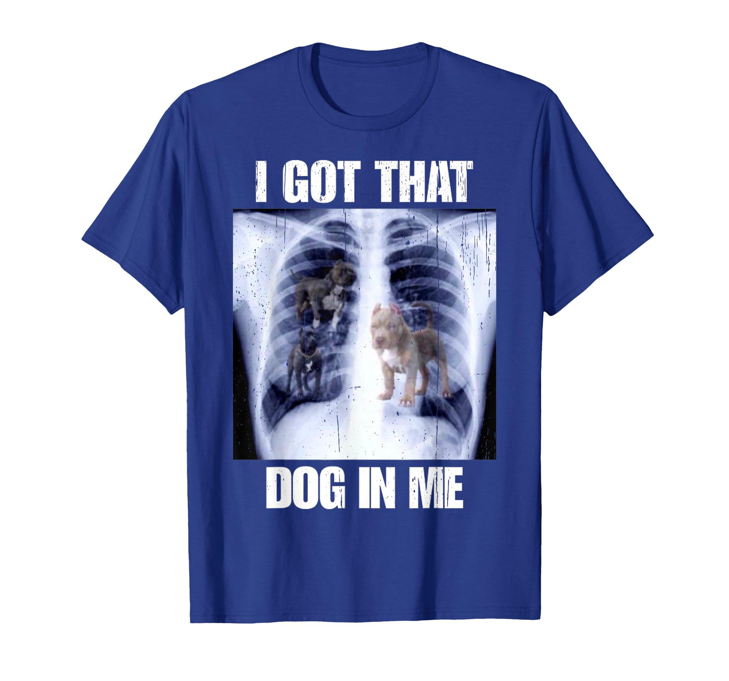 I Got That Dog In Me Vintage Xray Meme Classic Men Women T-Shirt