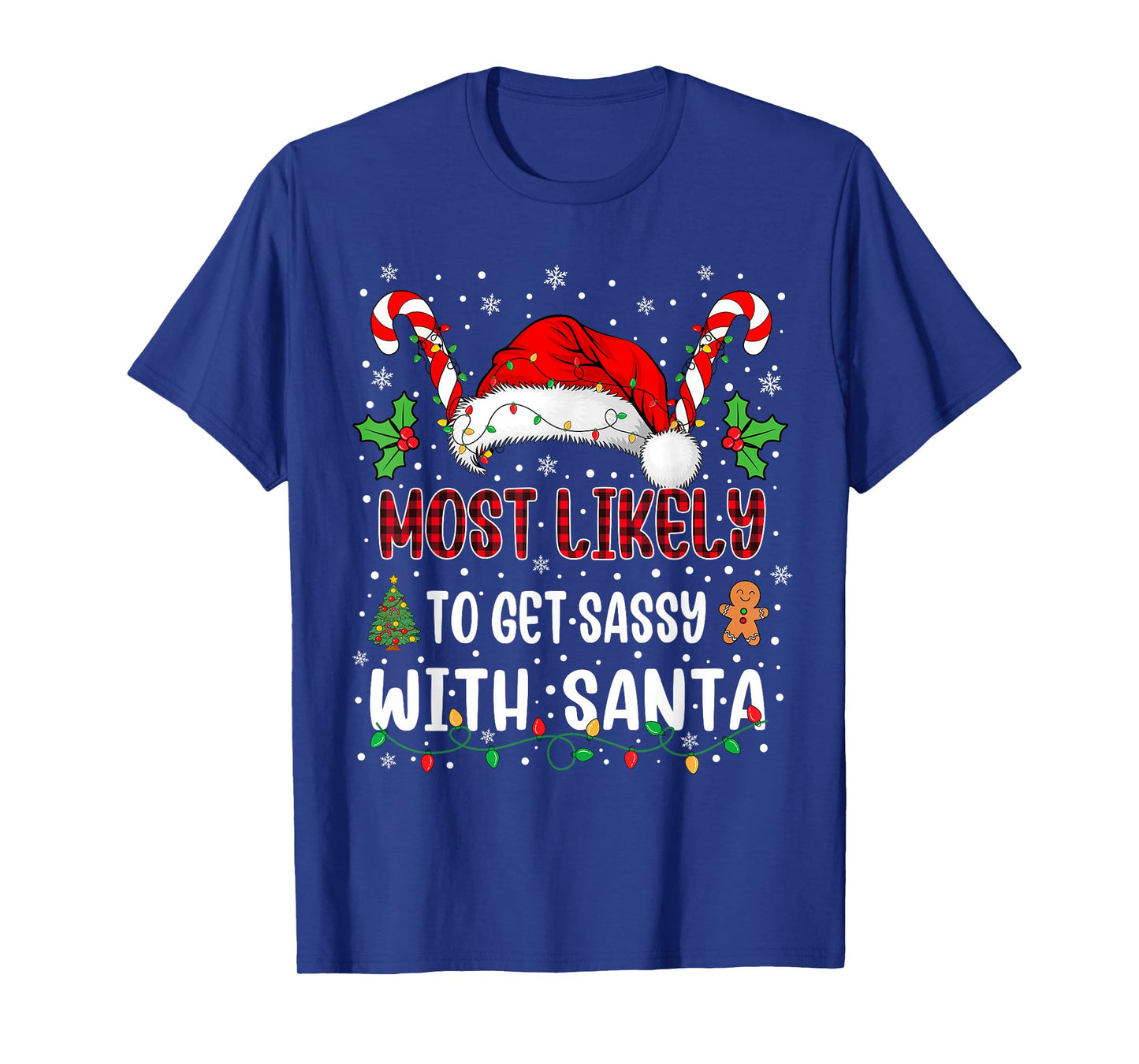 Most Likely to Get Sassy with Santa Family Xmas Matching T-Shirt
