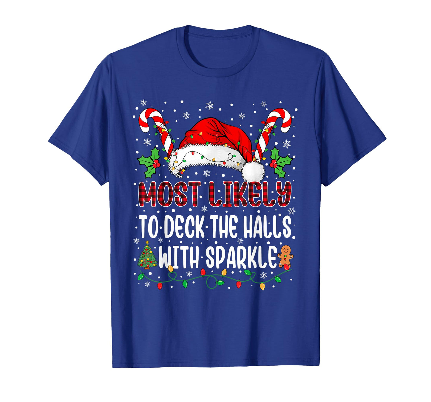 Most Likely to Deck The Halls with Sparkle Family Matching T-Shirt
