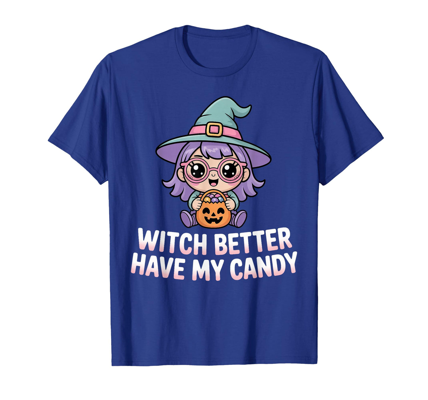 Witch Better Have My Candy Playful Halloween T-Shirt