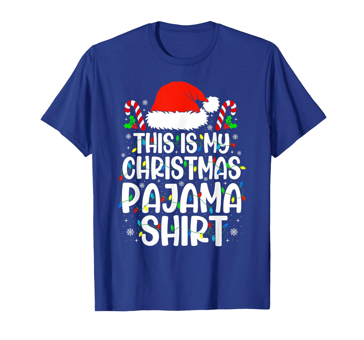 This is My Christmas Pajama Shirt Red Santa Hat Xmas Lights T-Shirt