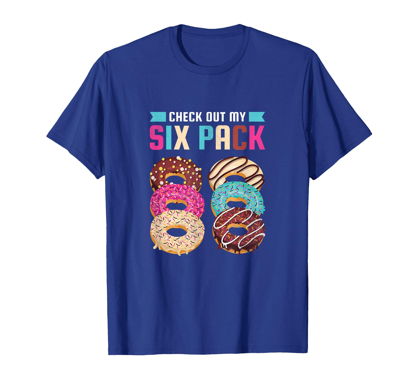Check Out My Six Pack, Donut T-Shirt