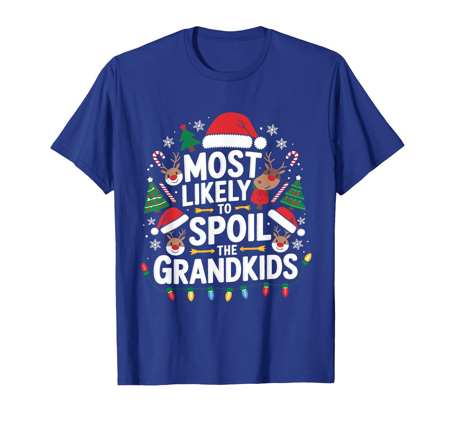 Most Likely to Spoil The Grandkids Christmas Family Joke T-Shirt