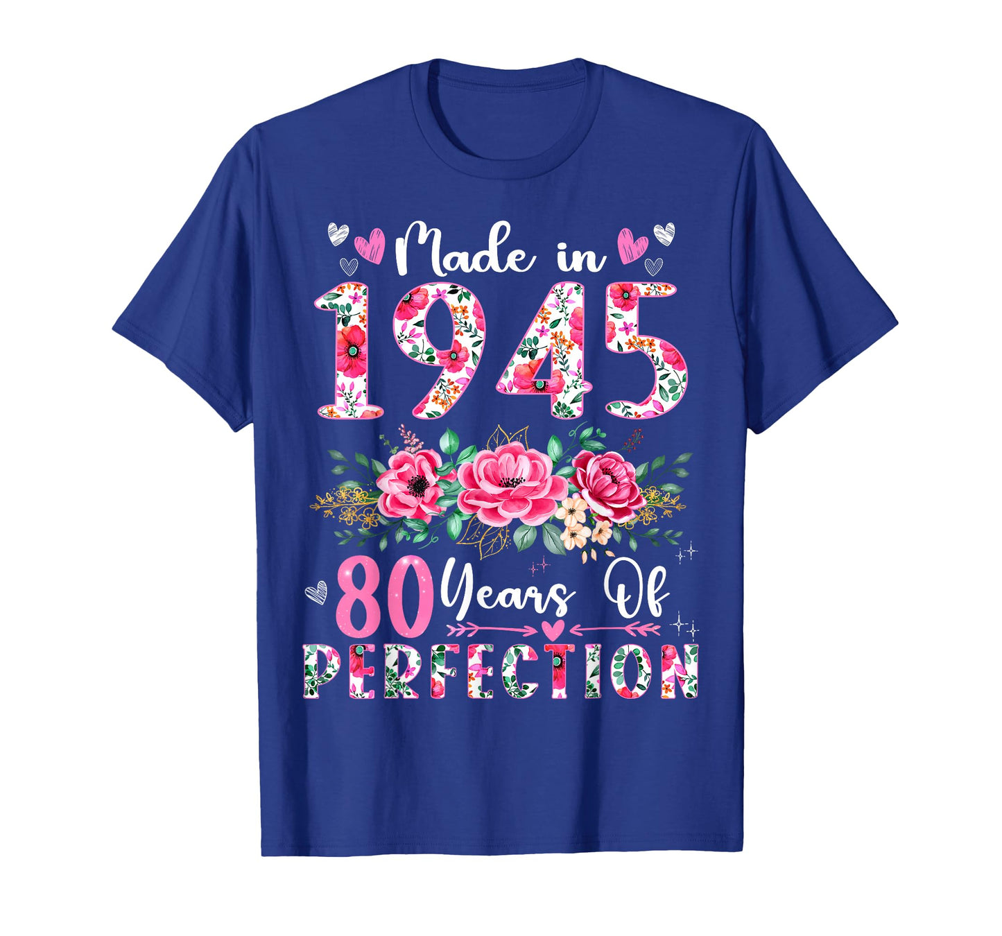 80 Year Old Made In 1945 Floral 80th Birthday Women T-Shirt