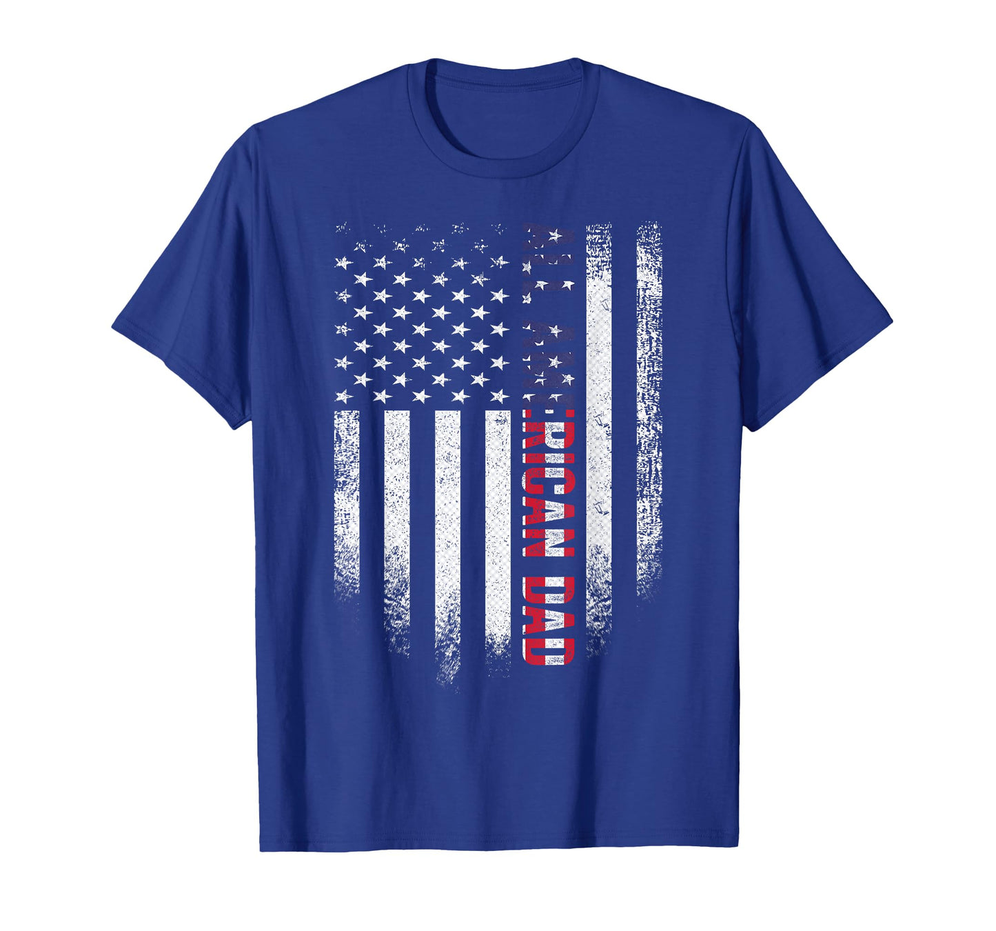 4th Of July Dad All American USA Flag Father's Day T-Shirt