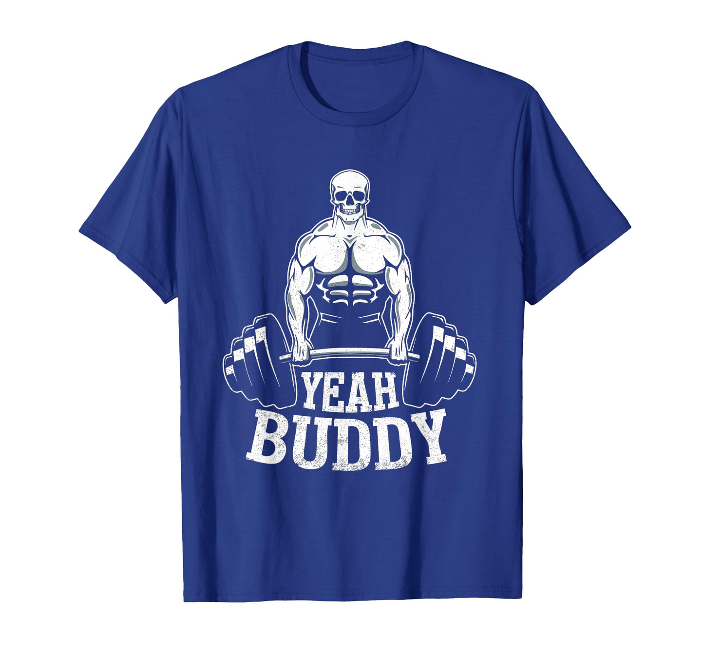 Yeah Buddy Tshirt Novelty Weightlifting T-Shirt Mens Fitness T-Shirt