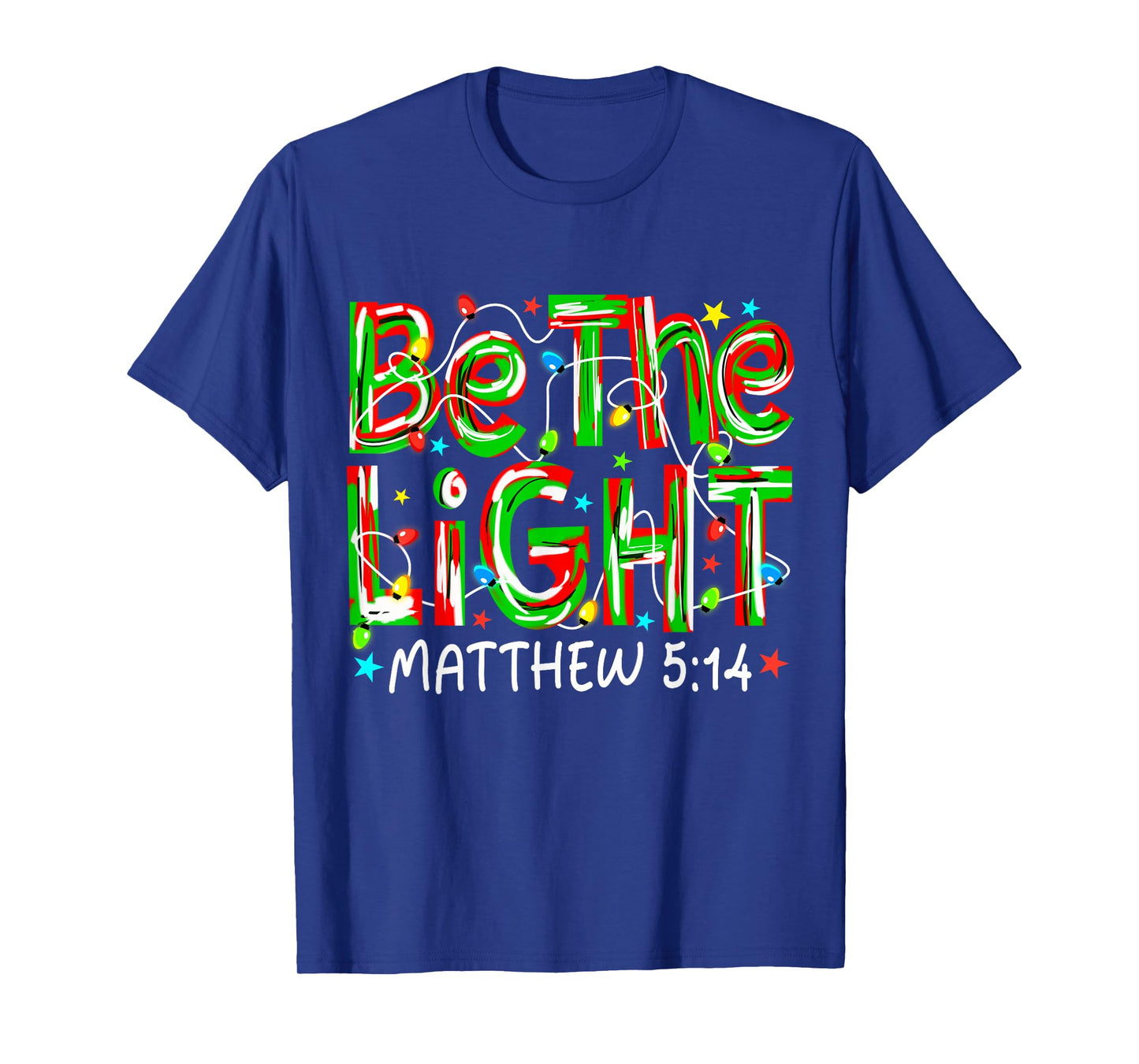 Be Light Matthew 5:14 Jesus Christian Christmas Preppy Pjs T-Shirt