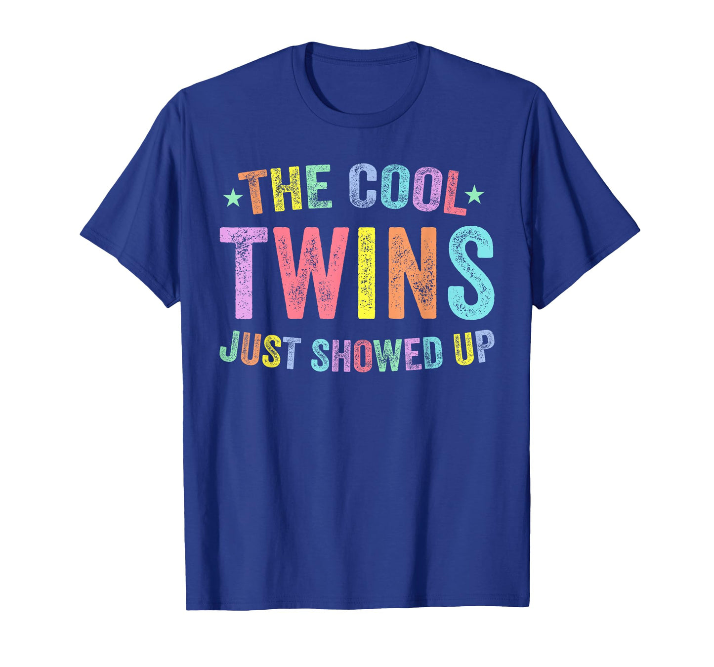 Cool Twins Just Showed Up Twin Day Spirit Week Matching T-Shirt