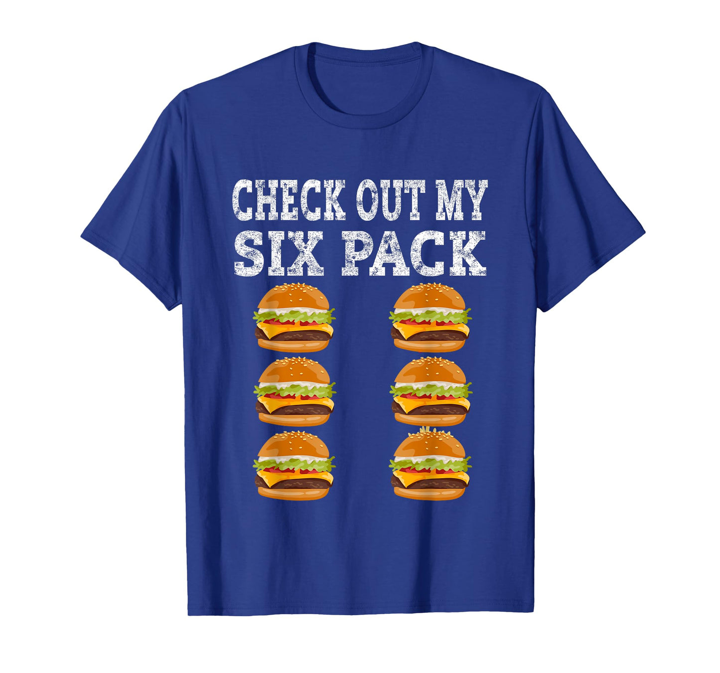 Check Out My Six Pack burger Shirt - Funny burger Shirts T-Shirt