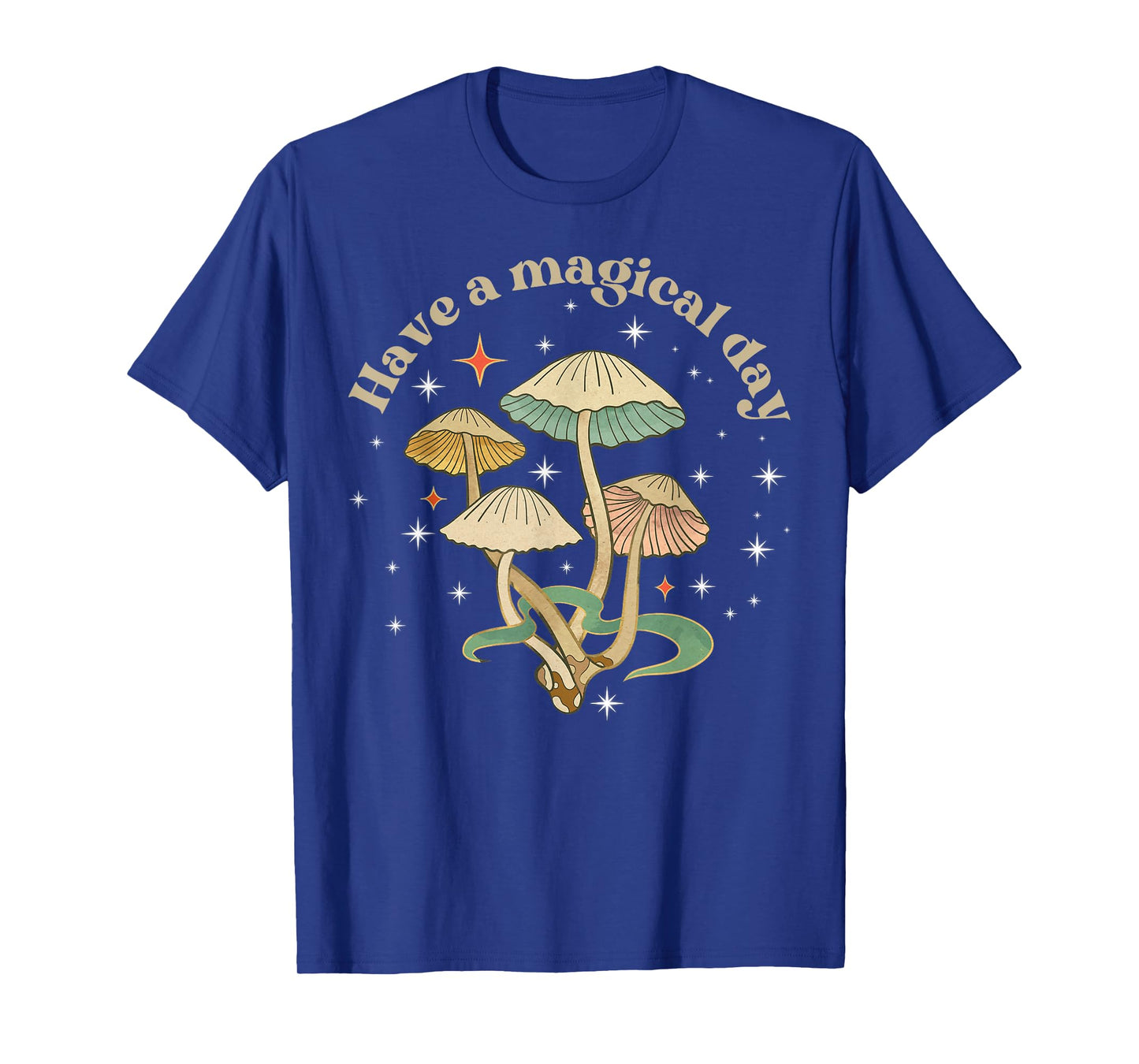 Vintage Have A Magical Day Fungi Mushroom Mycology Aesthetic T-Shirt