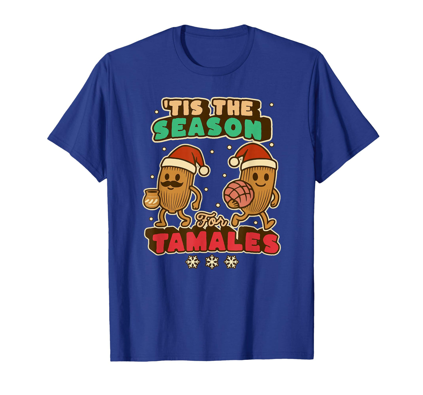 Tis The Season for Tamales Funny Mexican Christmas T-Shirt