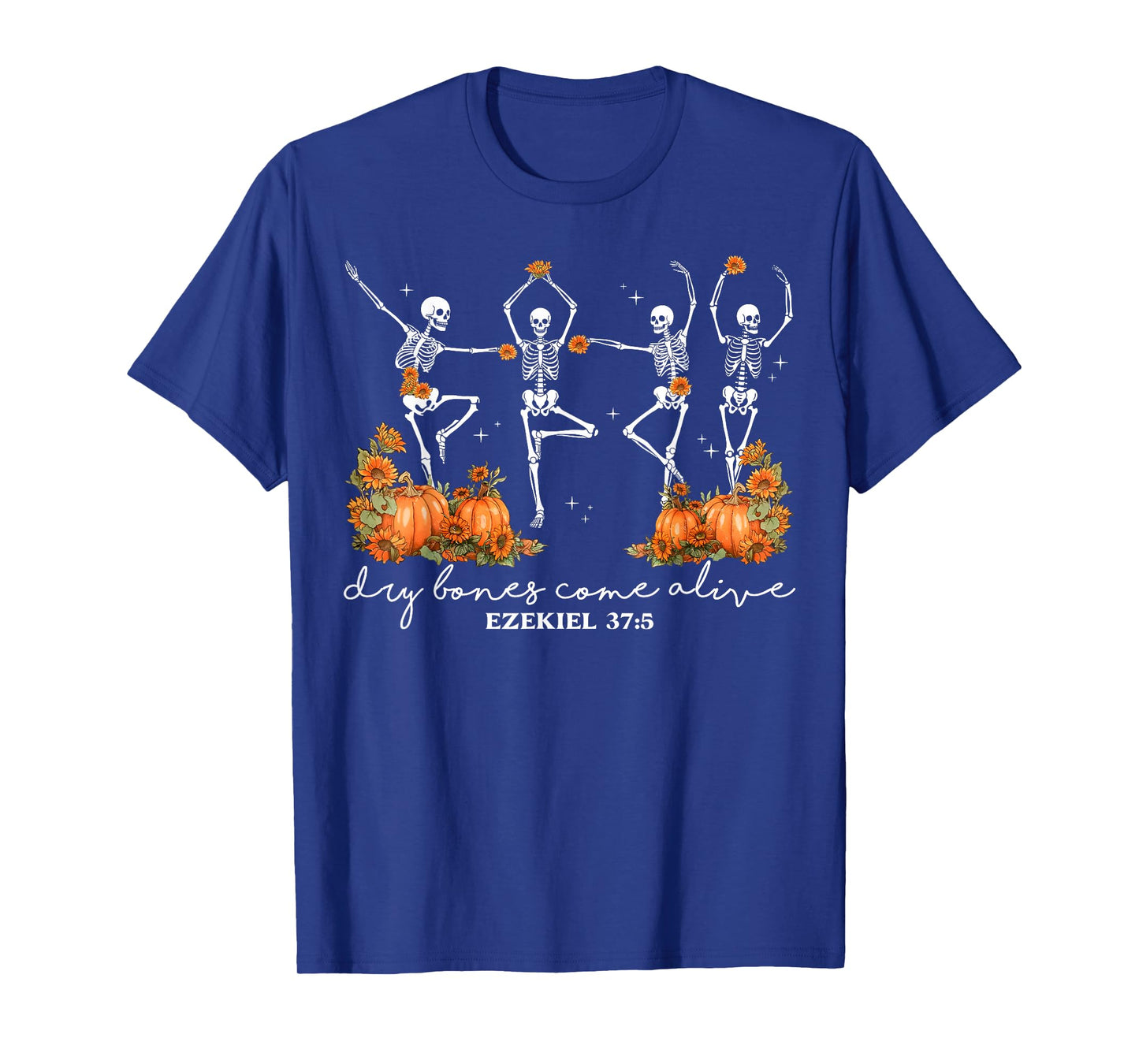 Funny Dry Bones Come Alive Ezekiel 37:5 Ballet Skeleton Fall T-Shirt
