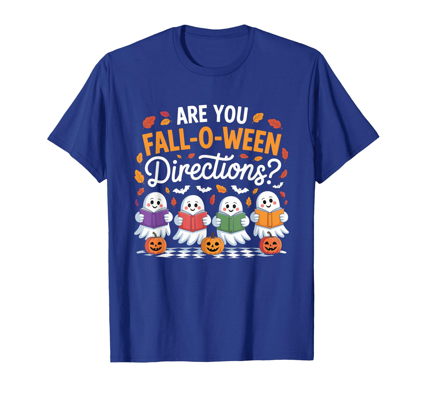 Fall-O-Ween Directions Funny Halloween Teacher Ghost Joke T-Shirt