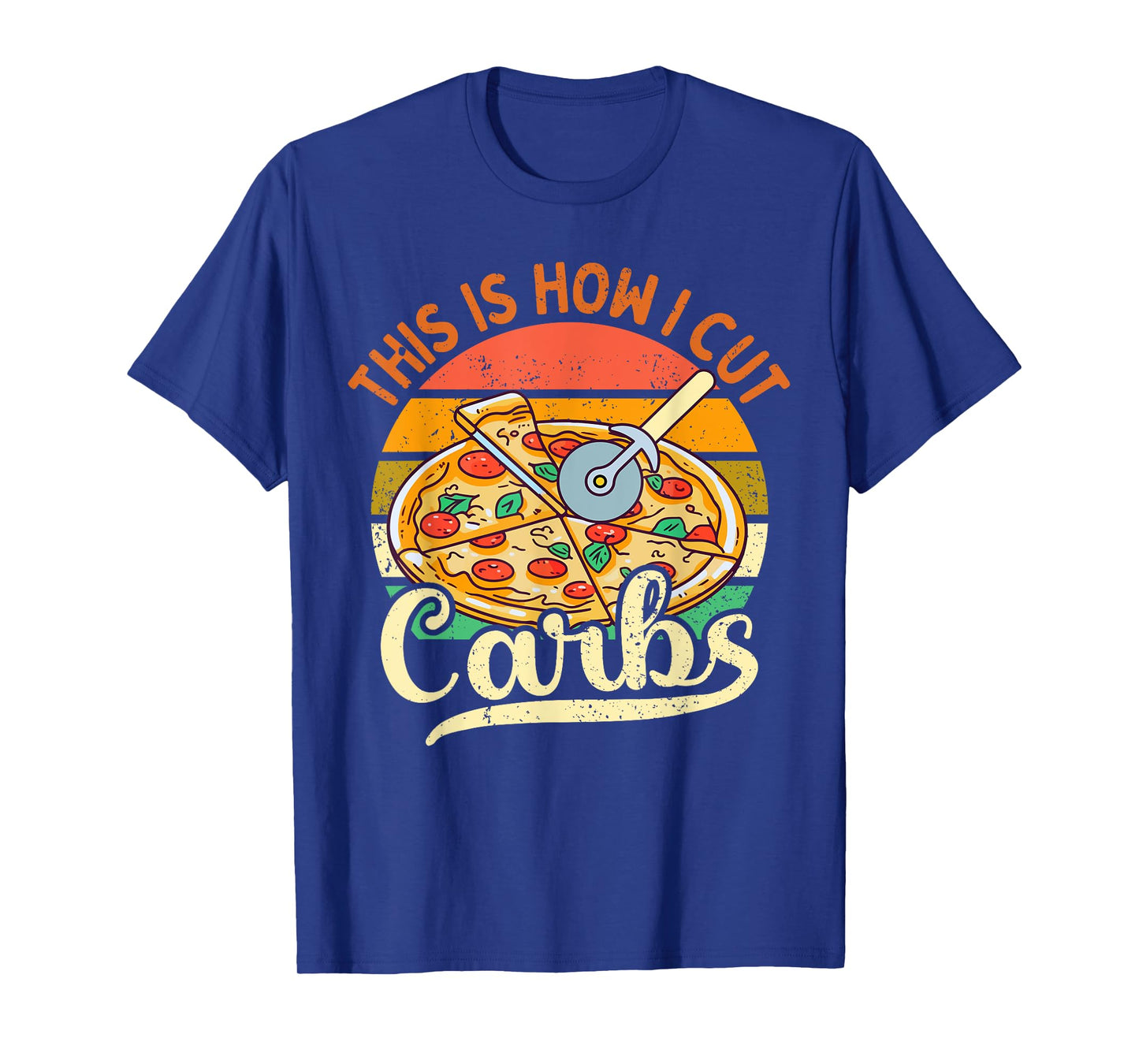 Gym Tee This Is How I Cut Carbs Funny Carbs and Pizza Lovers T-Shirt