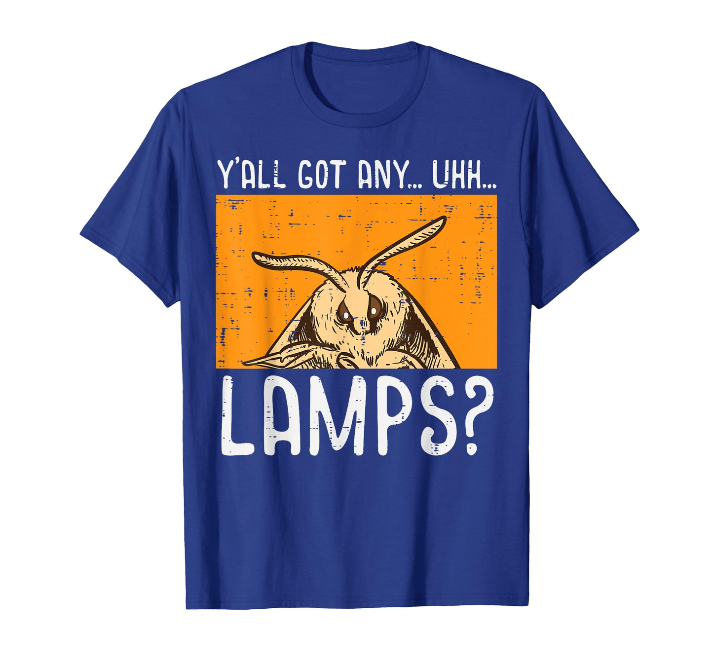 Moth Yall Got Lamps Funny Insect Meme Women Girls Kids Men T-Shirt