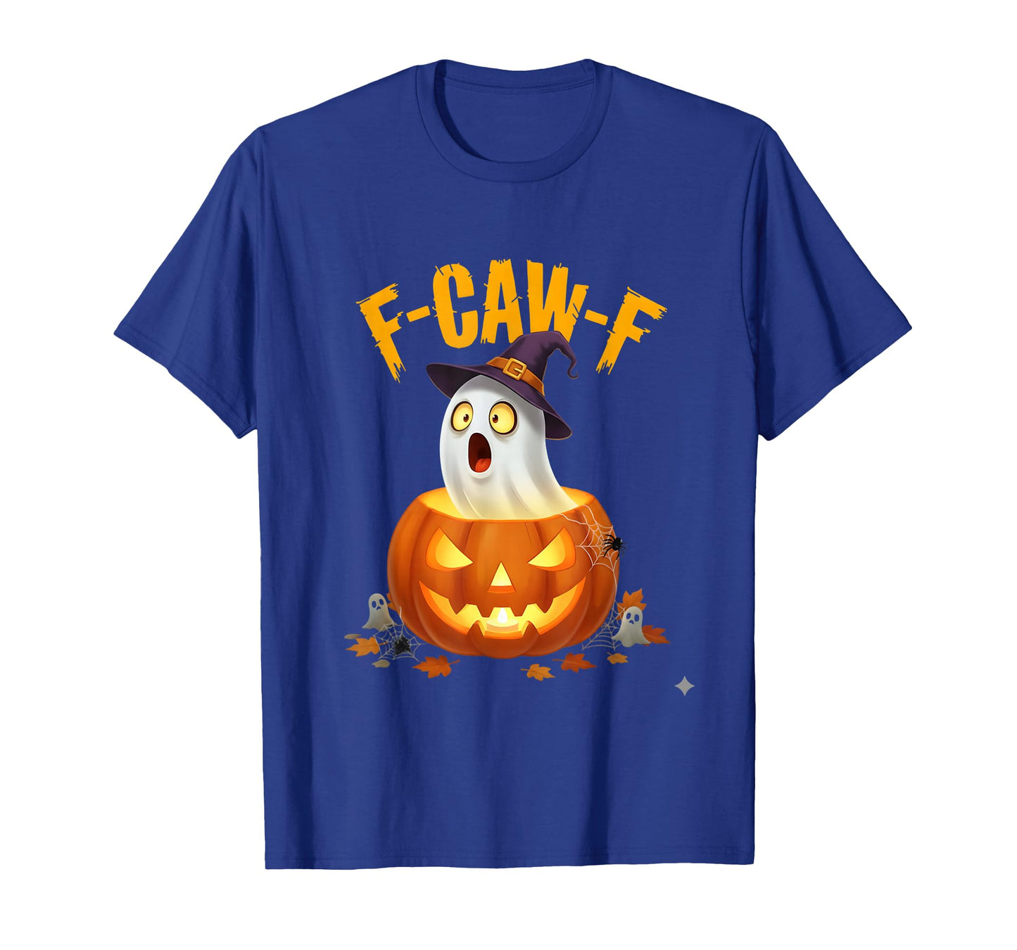 F-Caw-F Funny Spooky Ghost Pumpkin Witch Halloween Design T-Shirt