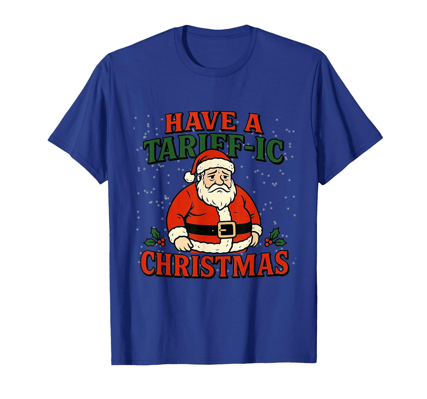 Tariffs Christmas Sad Santa Broke Economy Tariffic Christmas T-Shirt