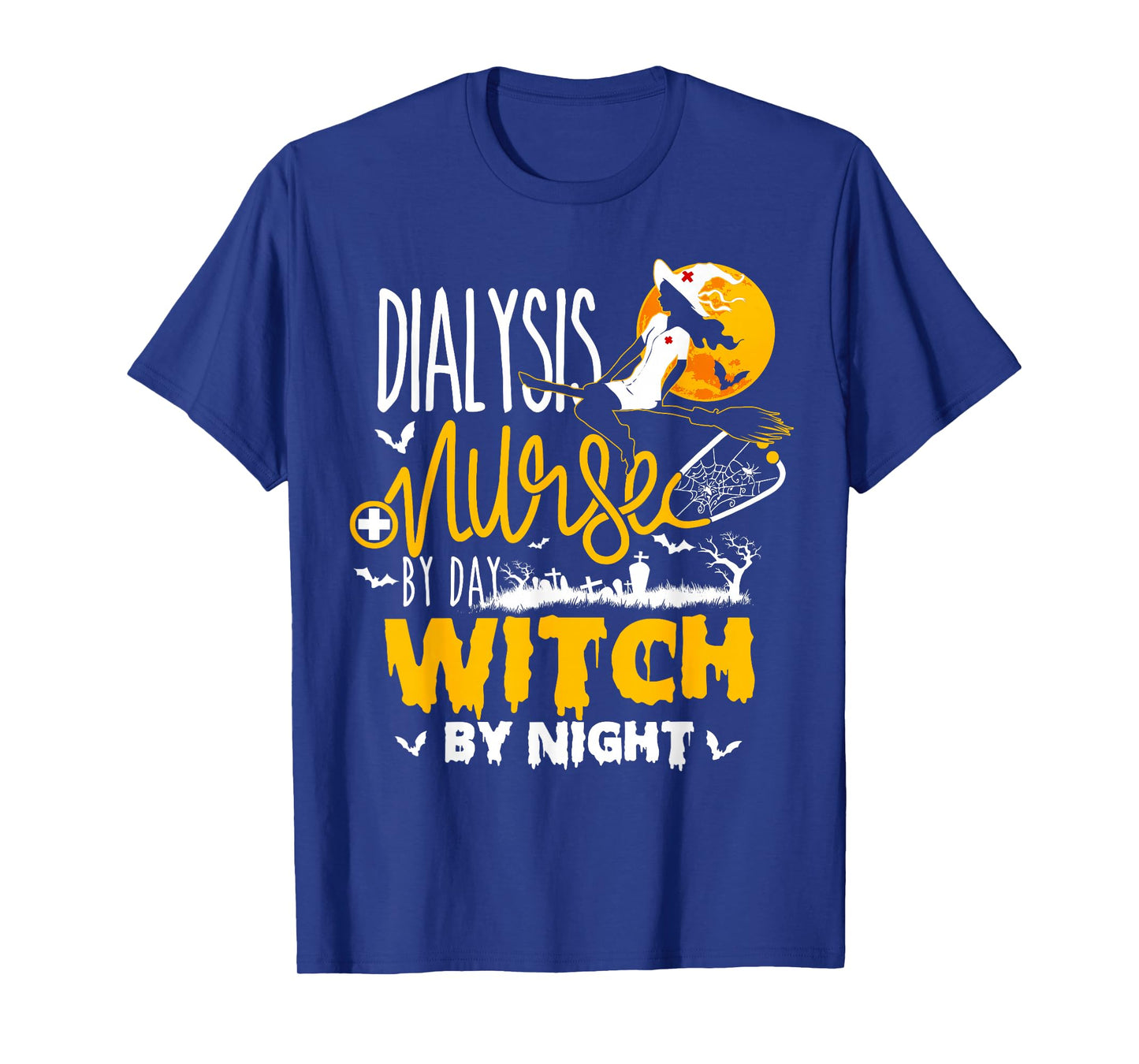 Dialysis Nurse by Day Witch ByNight Halloween Nephrology T-Shirt
