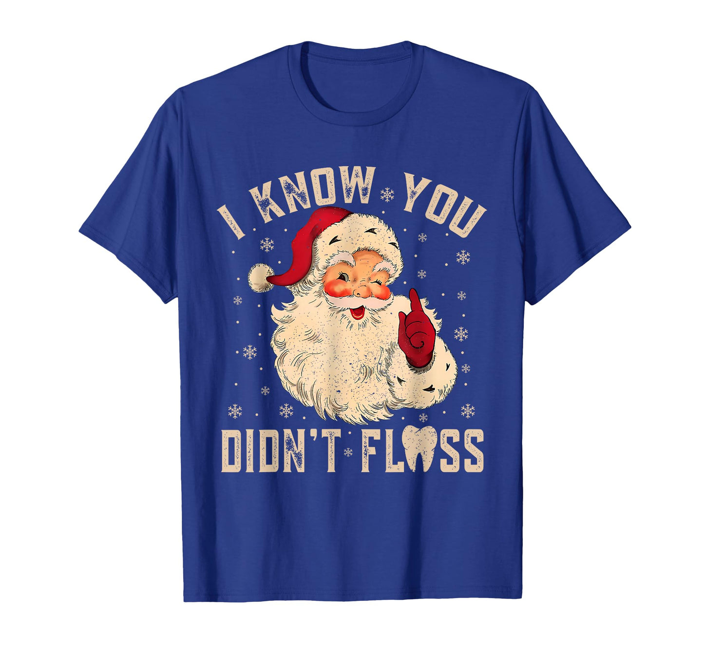 Retro Funny Santa Dental Hygienist I Know You Didn't Floss T-Shirt
