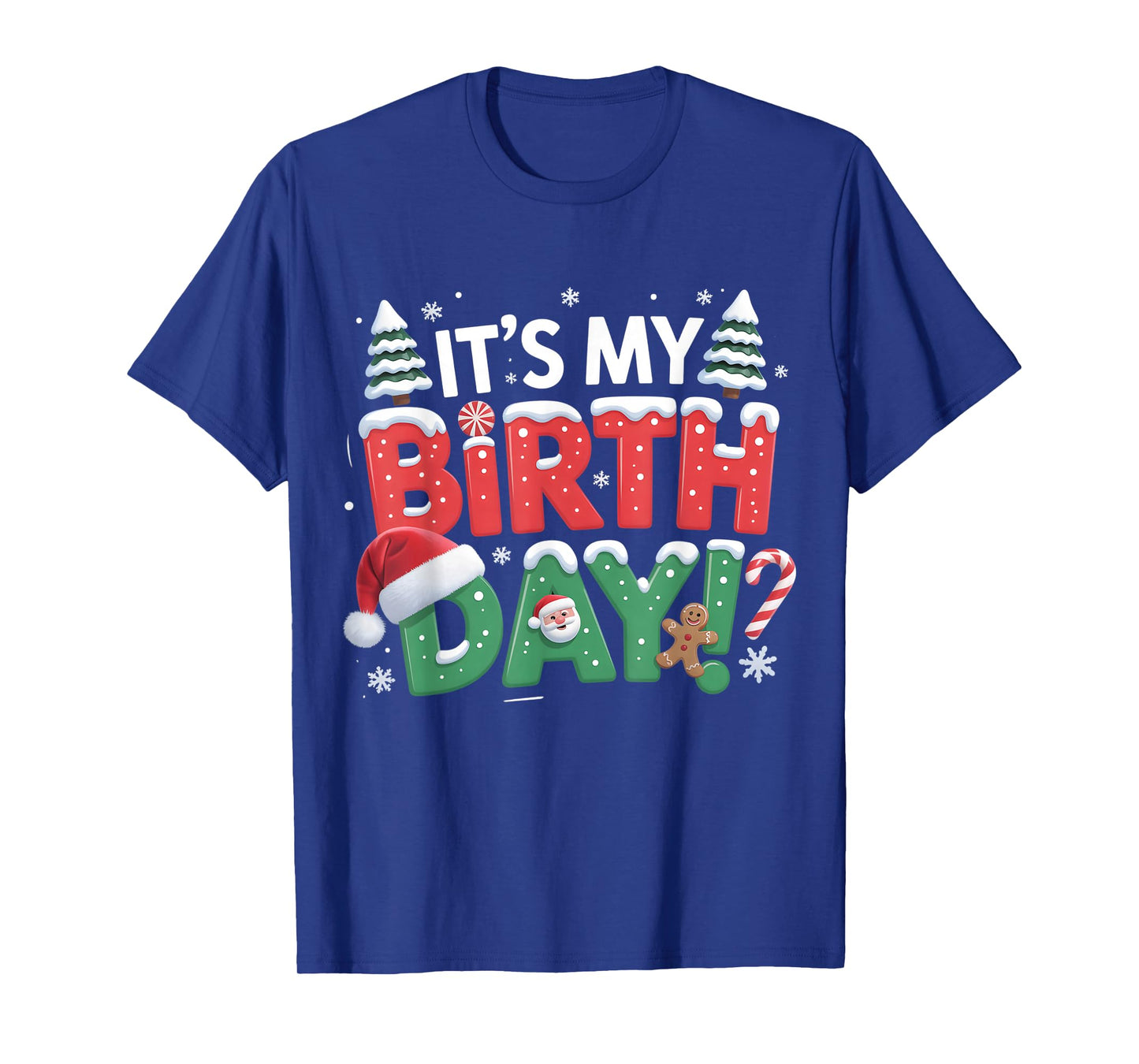 Santa Xmas It's My Birthday Christmas Tree Kids Boys Women T-Shirt
