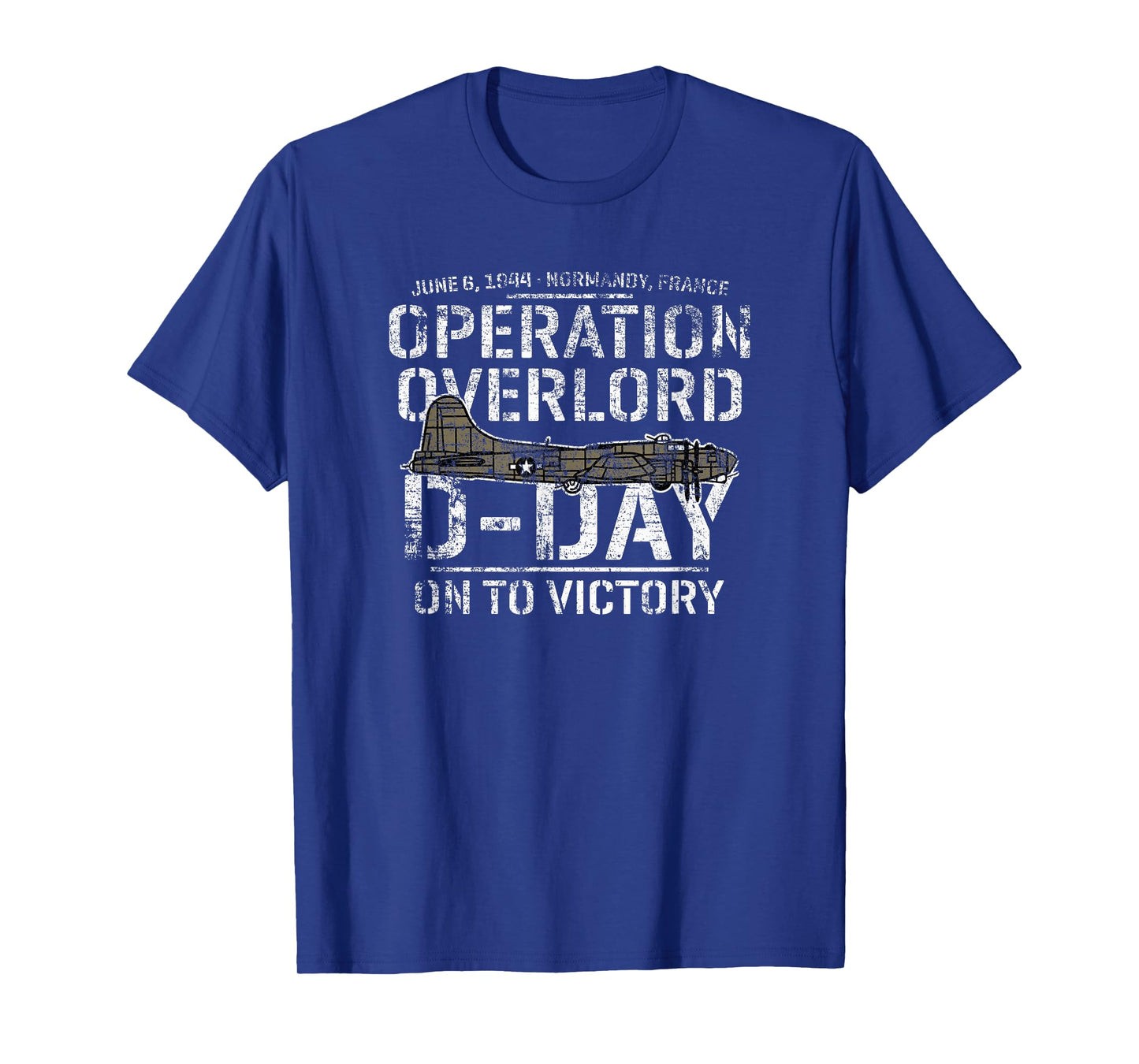 D-Day June 6, 1944 Normandy France B-17 On To Victory T-Shirt