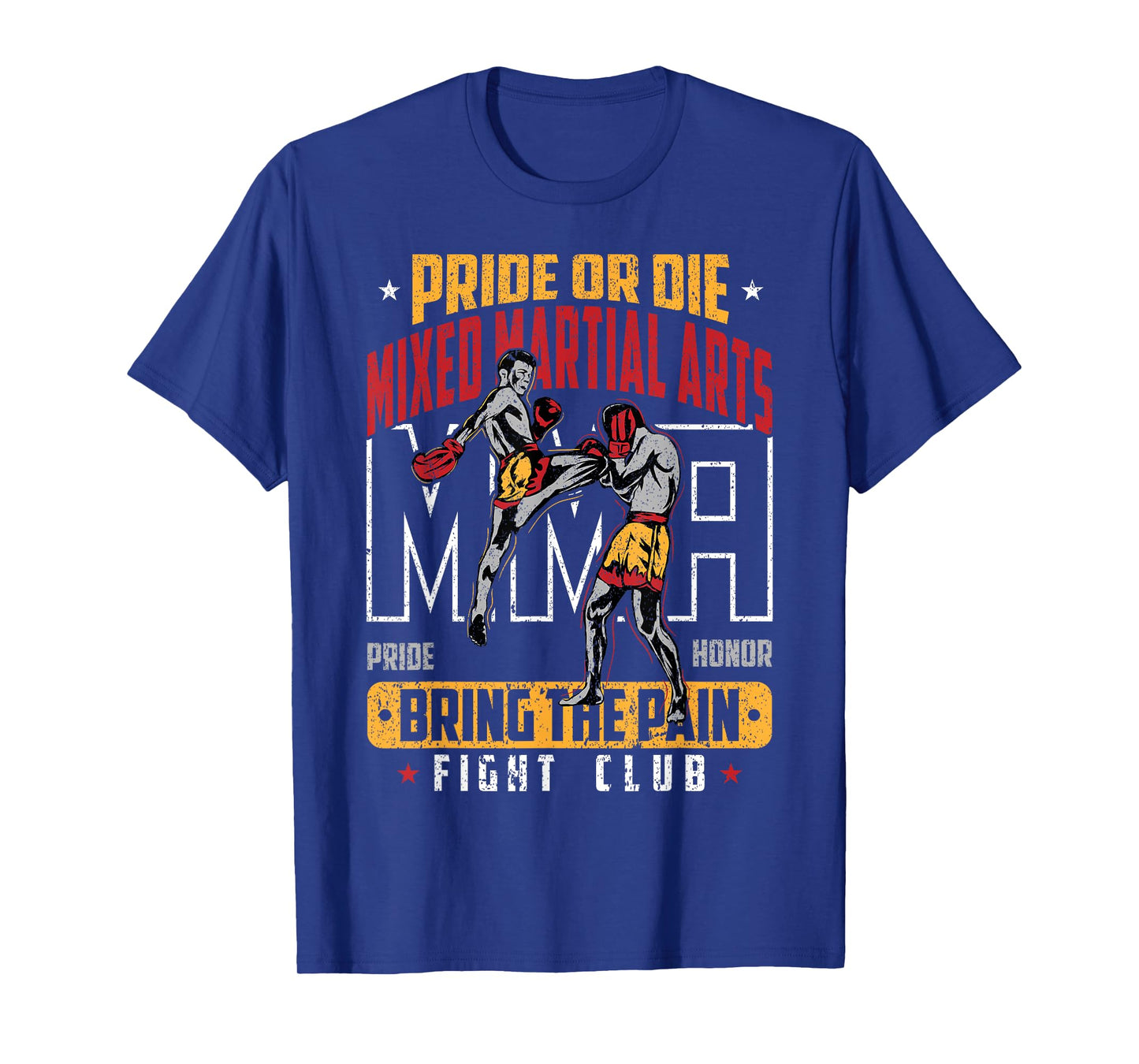 Pride or Die MMA Bring the Pain Fight Club T-Shirt