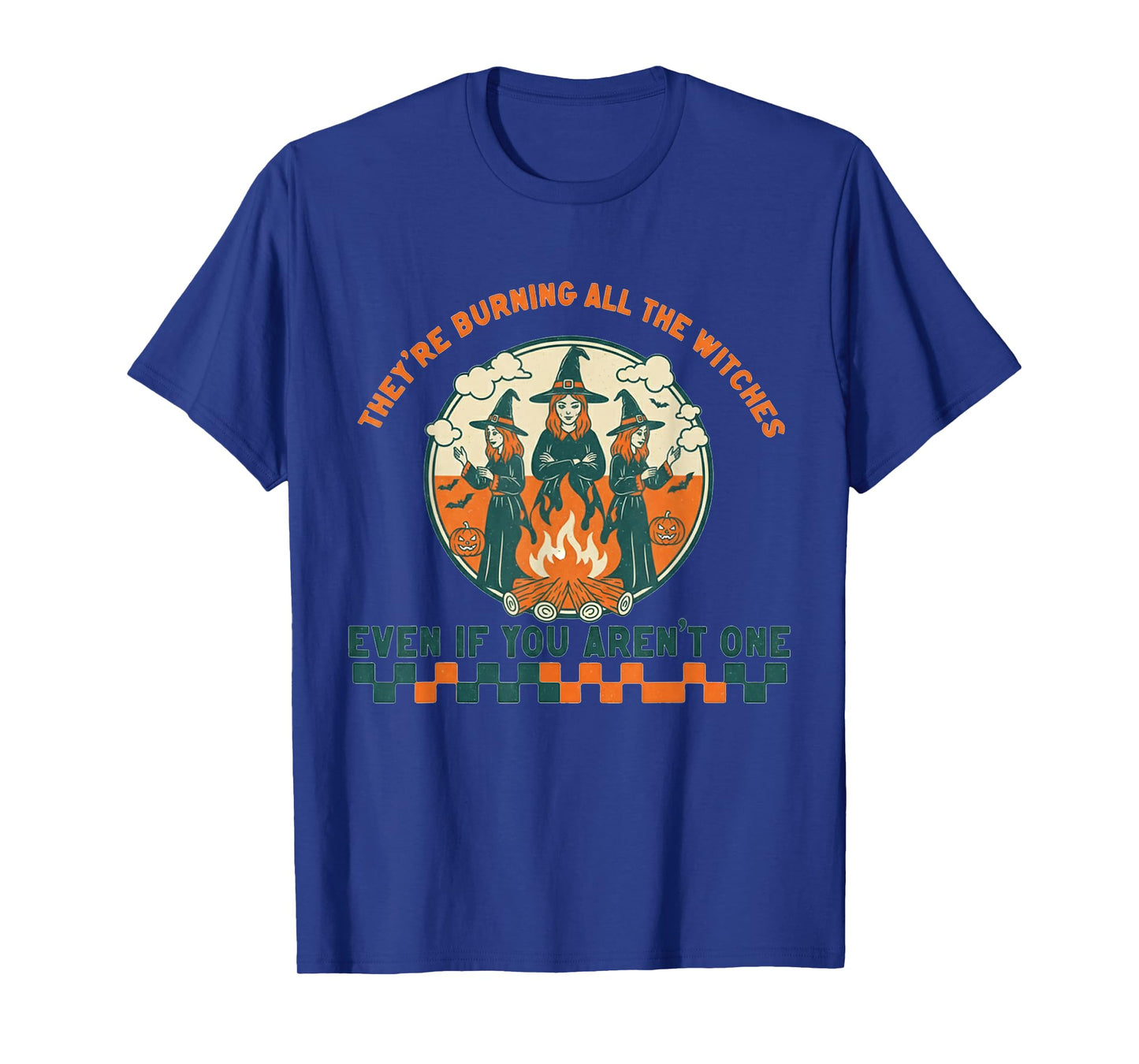 Groovy Vintage Halloween They're Burning All The Witches T-Shirt