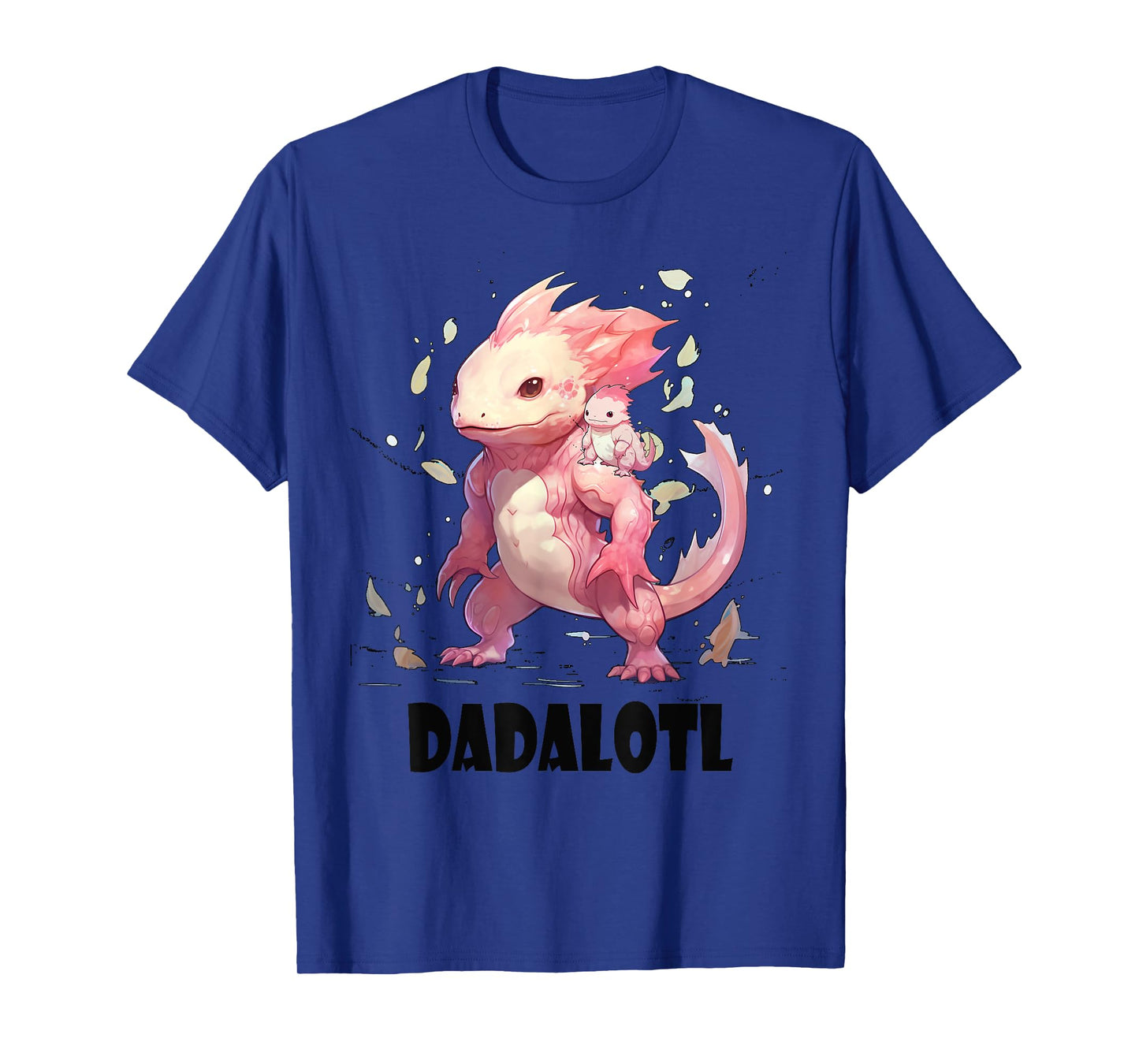 Dadalotl Fathers Day for Dad of Axolotl Daughter ANd Son T-Shirt