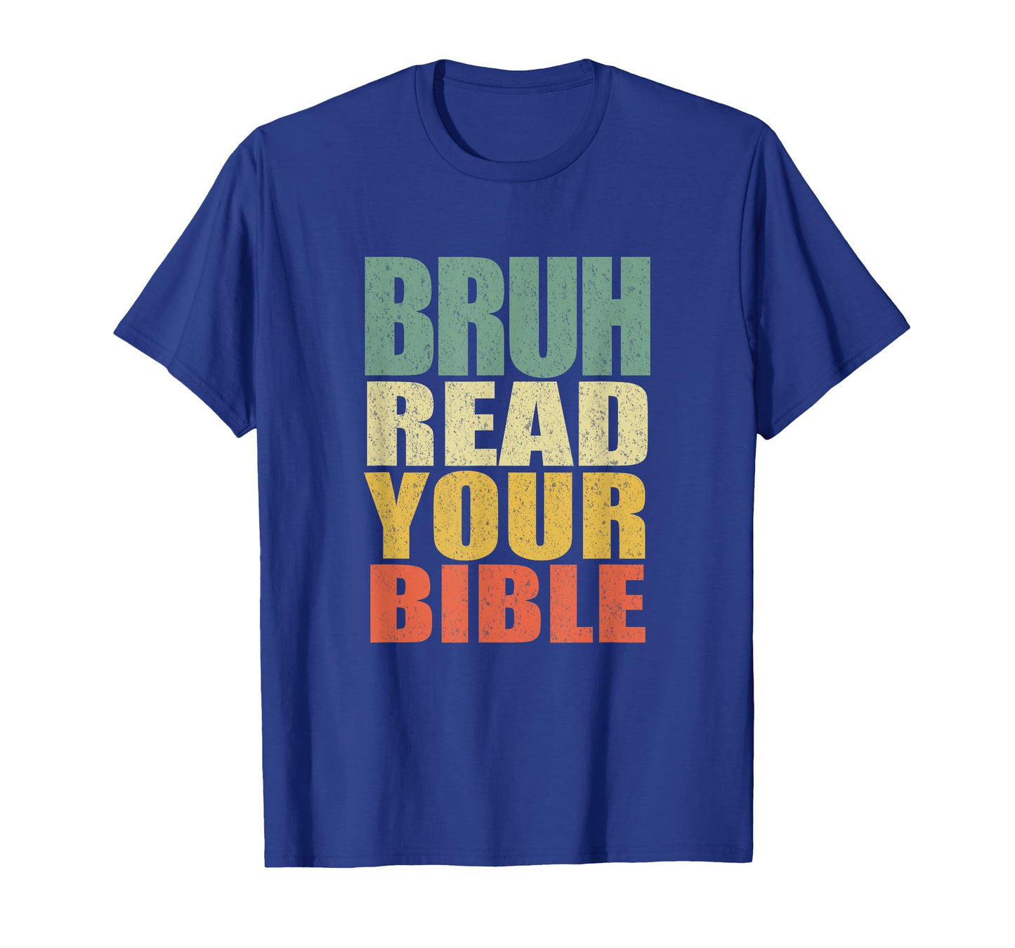 Bruh Meme Read Your Bible God Funny Modern Christian Church T-Shirt