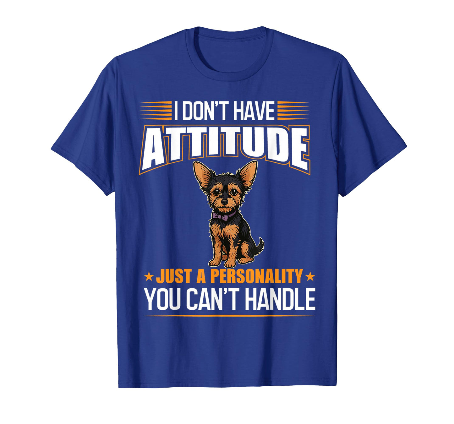 Sassy Dog Attitude Personality Cute Chorkie Chihuahua Yorkie T-Shirt