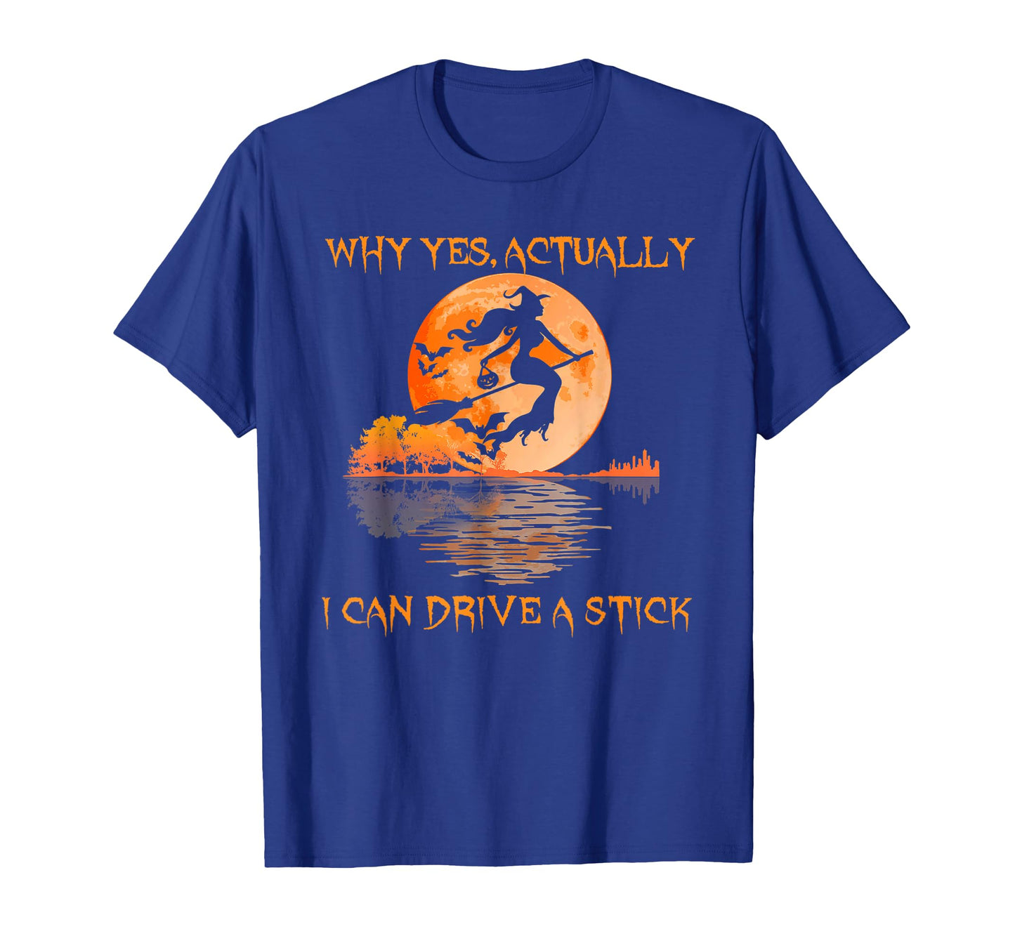 Yes I Can Drive A Stick Funny Halloween Spooky Witch T-Shirt