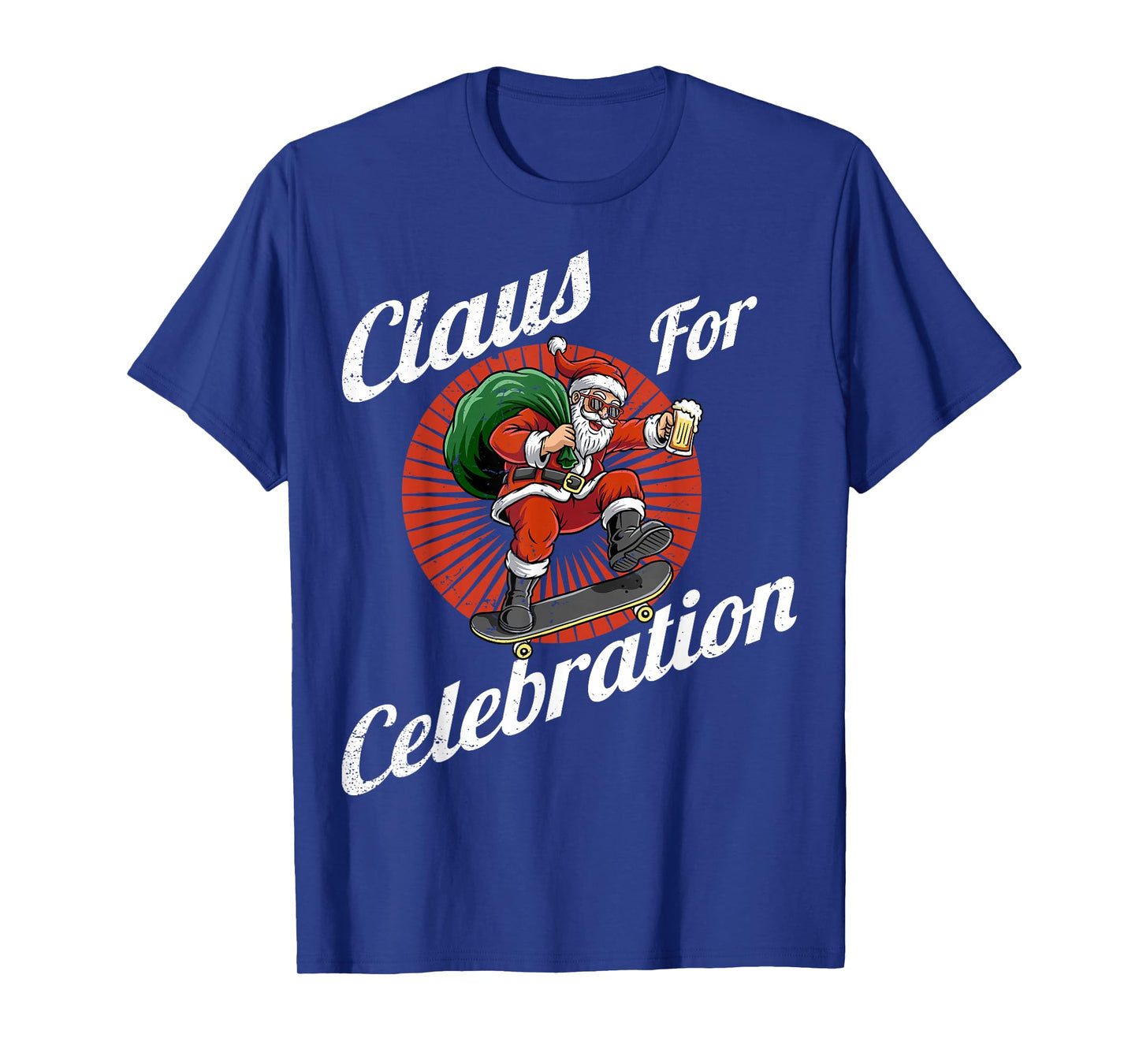 Claus for Celebration Christmas Santa Xmas Family T-Shirt