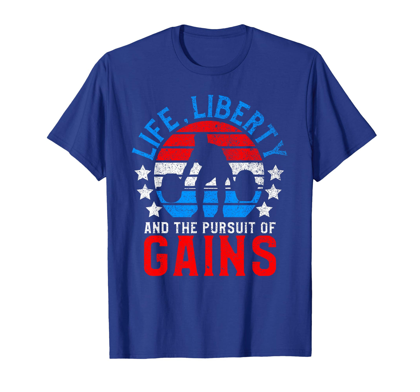 Life Liberty Pursuit of Gains Funny Workout Weight Lifting T-Shirt