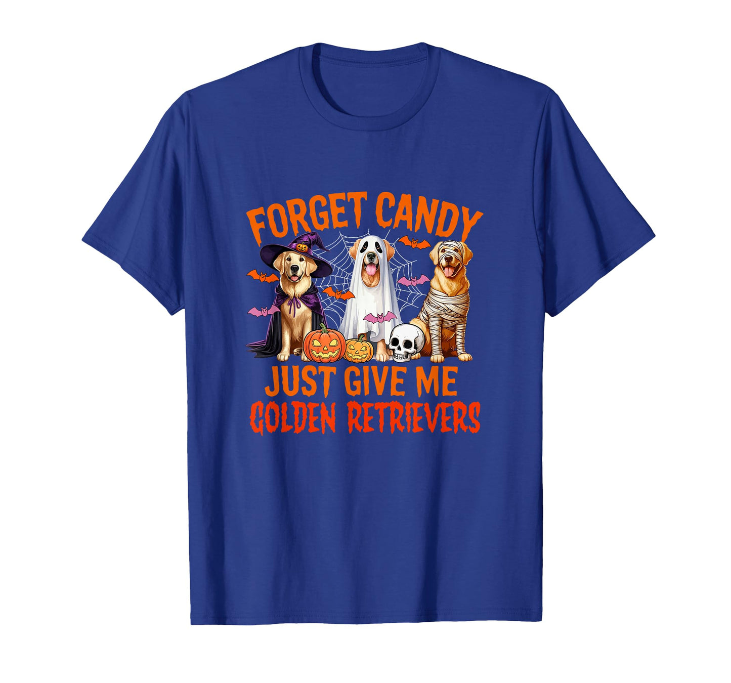 Forget Candy Just Give Me Golden Retrievers Halloween Witch T-Shirt
