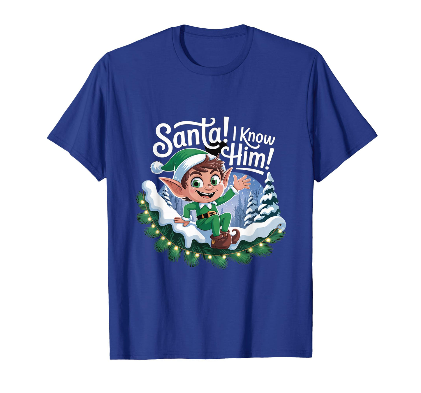 Santa I Know Him Funny Christmas Elf Holiday Outfit T-Shirt