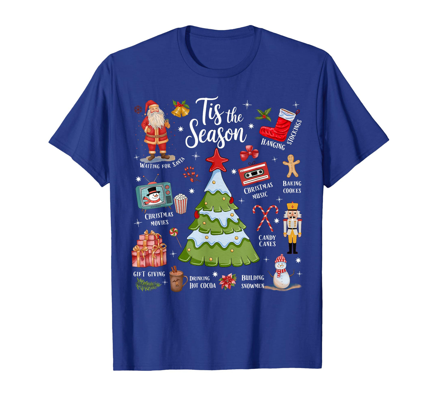 Tis The Season Christmas, Drink Hot Cocoa, Waiting for Santa T-Shirt