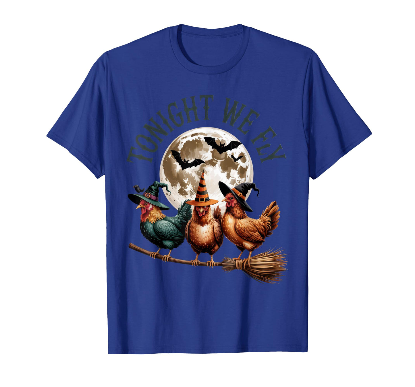 Tonight We Fly Funny Halloween Chickens Witch Humor T-Shirt