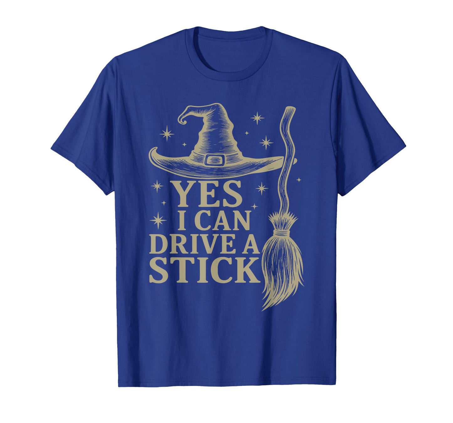 Yes I Can Drive A Stick Halloween Spooky Witch Feeling Witch T-Shirt