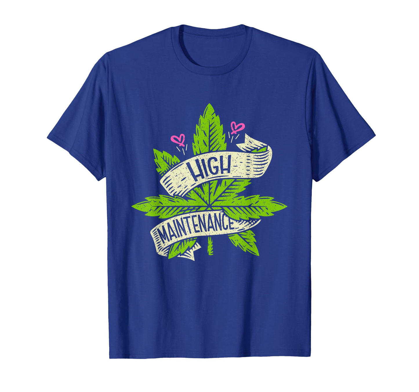 High Funny Weed Maintenance Cannabis 420 Day Marijuana T-Shirt