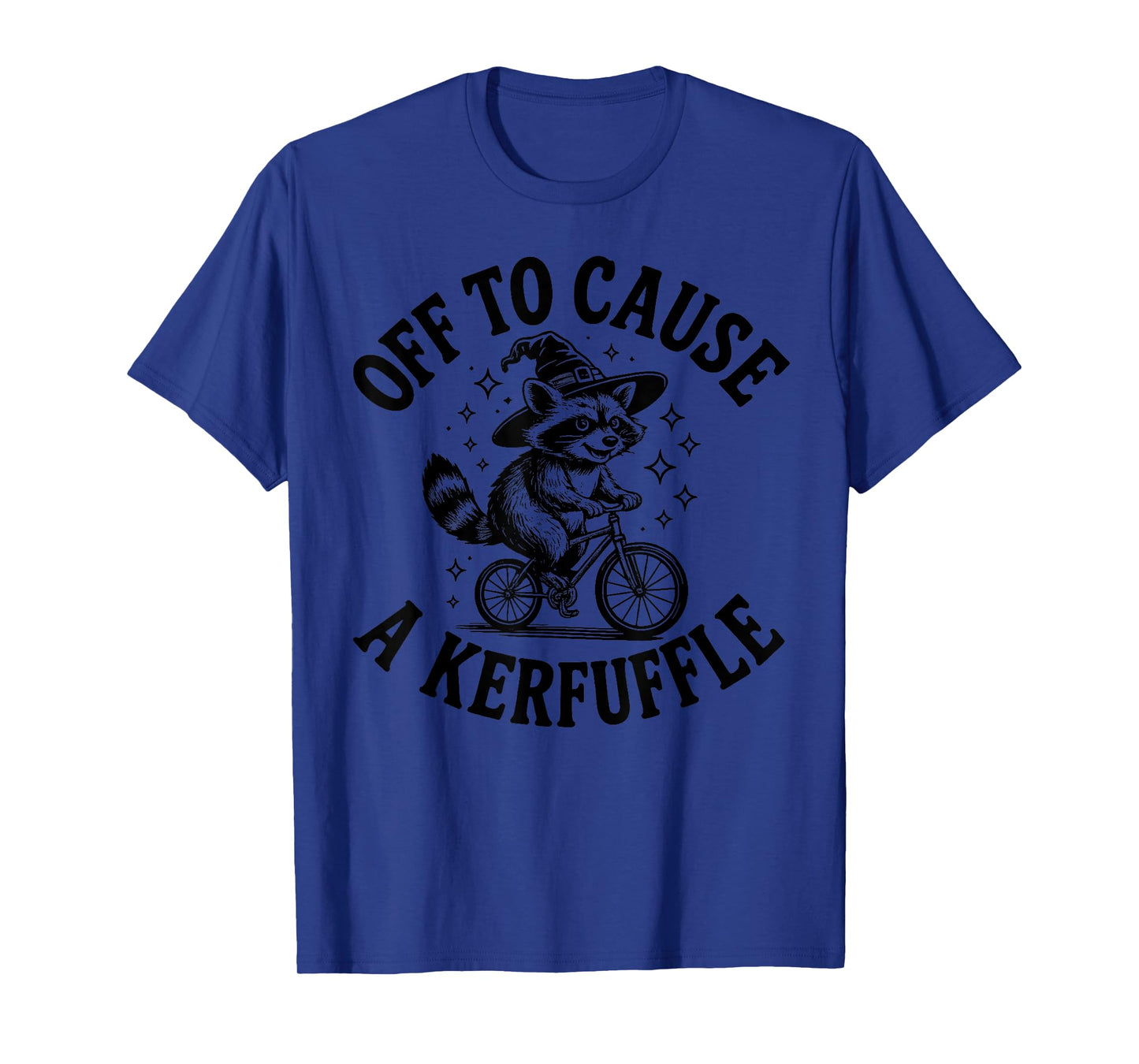 Off to Cause a Kerfuffle Funny Raccoon Tomfoolery Meme T-Shirt