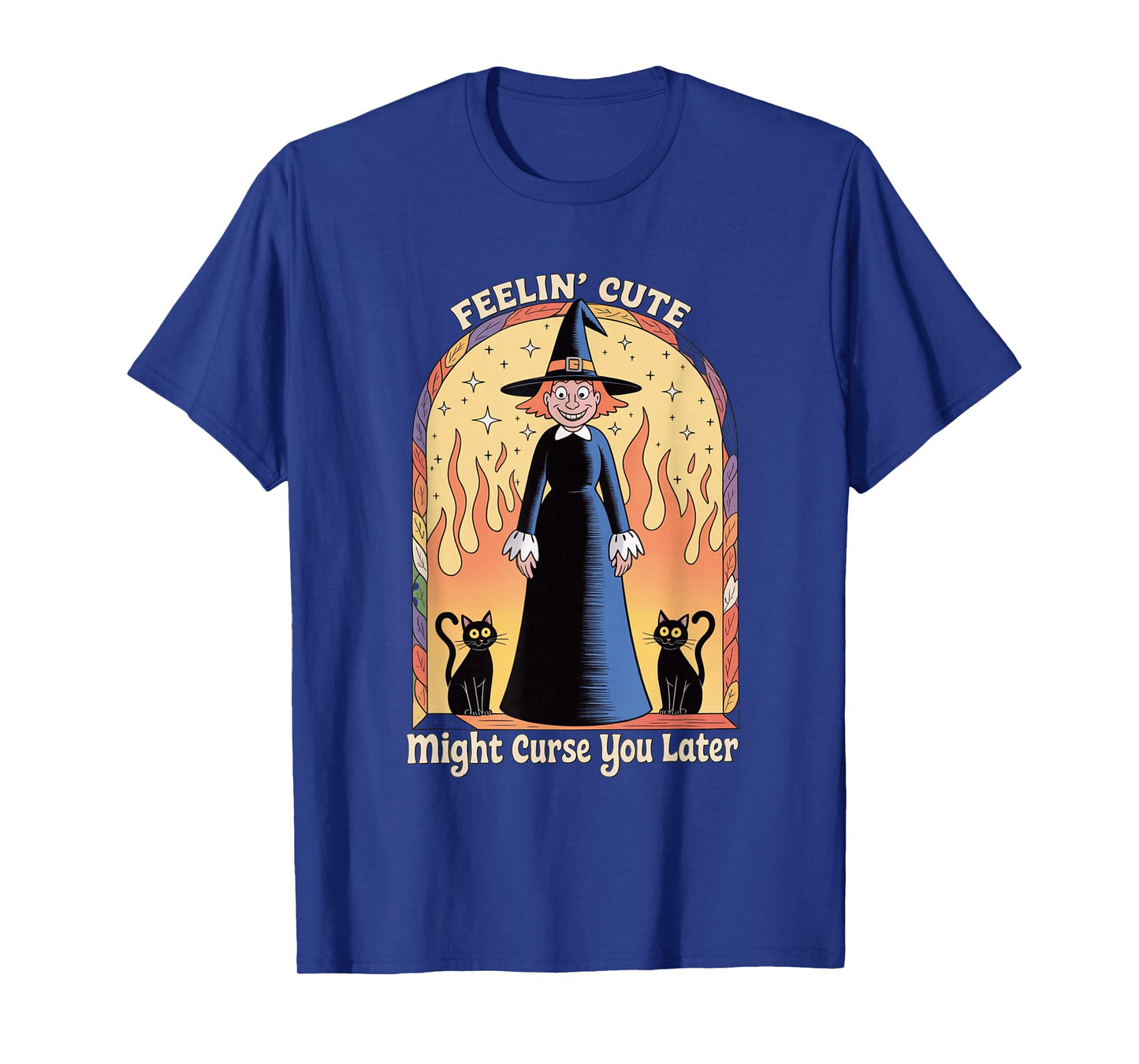 Funny Witch Halloween Pumpkin Feelin Cute Curse Women Men T-Shirt