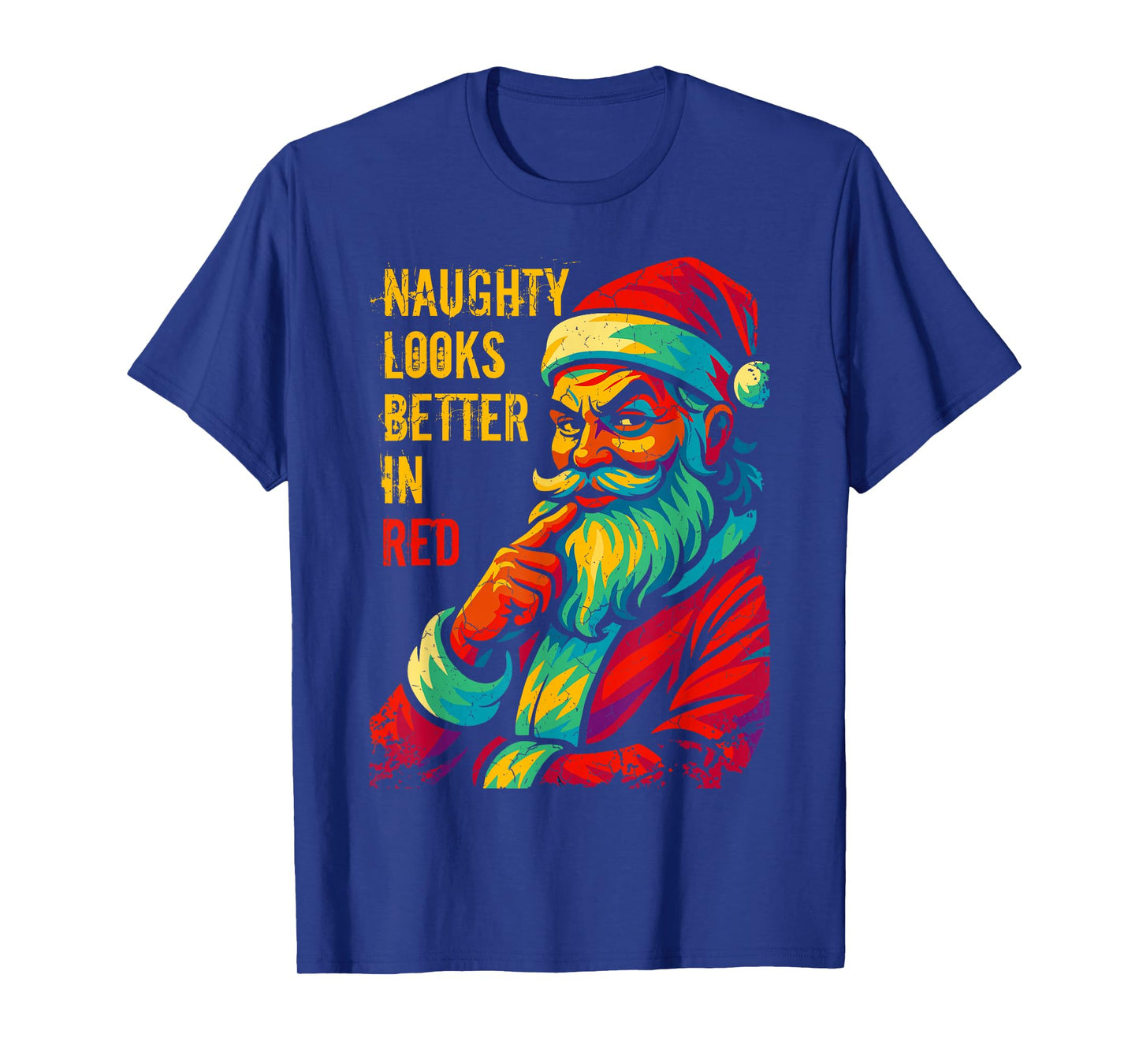Naughty Looks Better in Red Christmas Santa Xmas Family T-Shirt